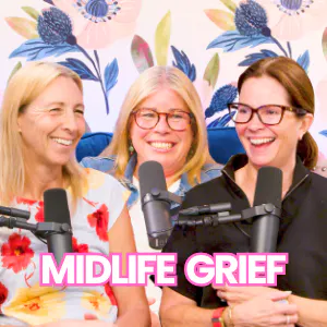 #429 - The Truth About Midlife Grief episode artwork