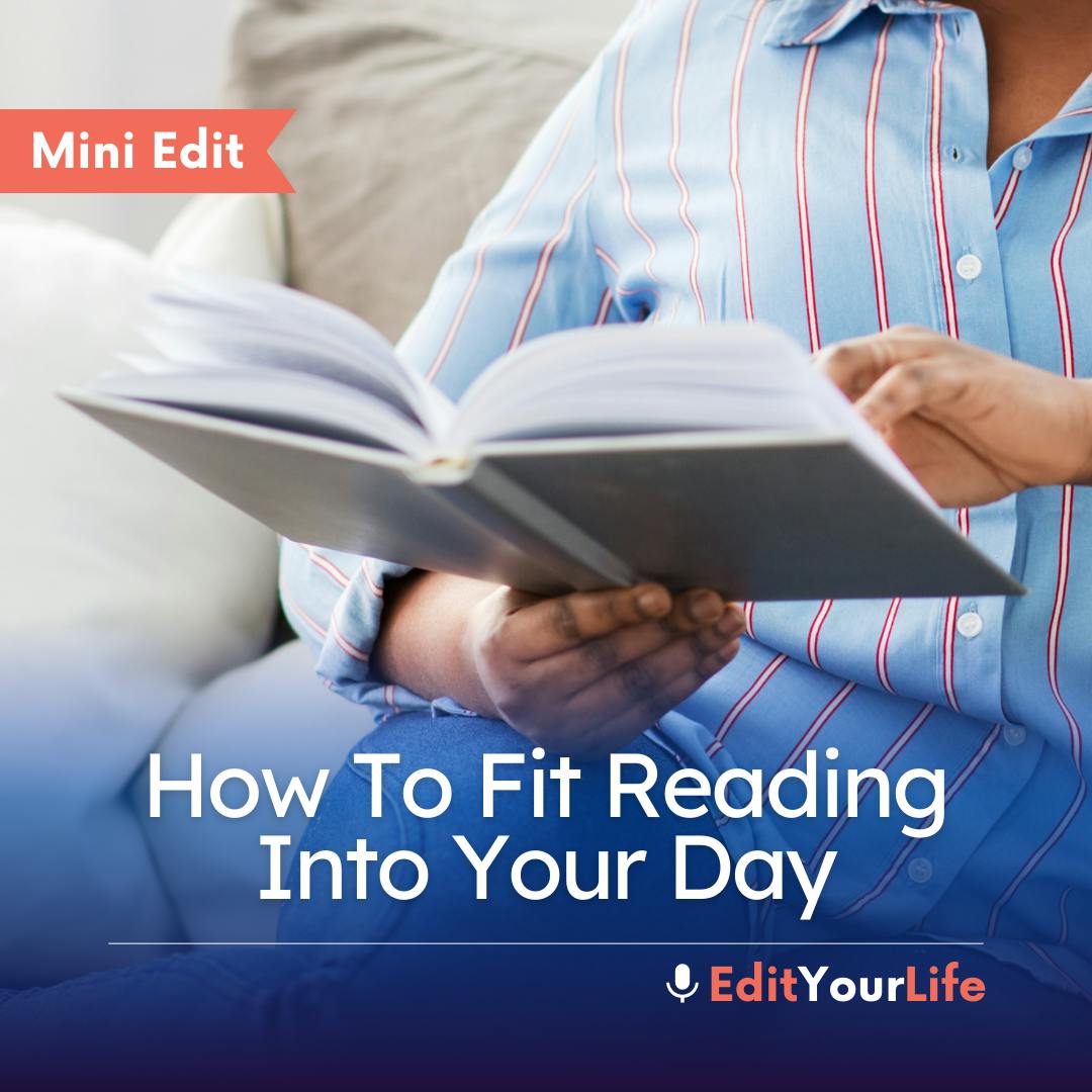 Mini Edit: How To Fit Reading Into Your Day