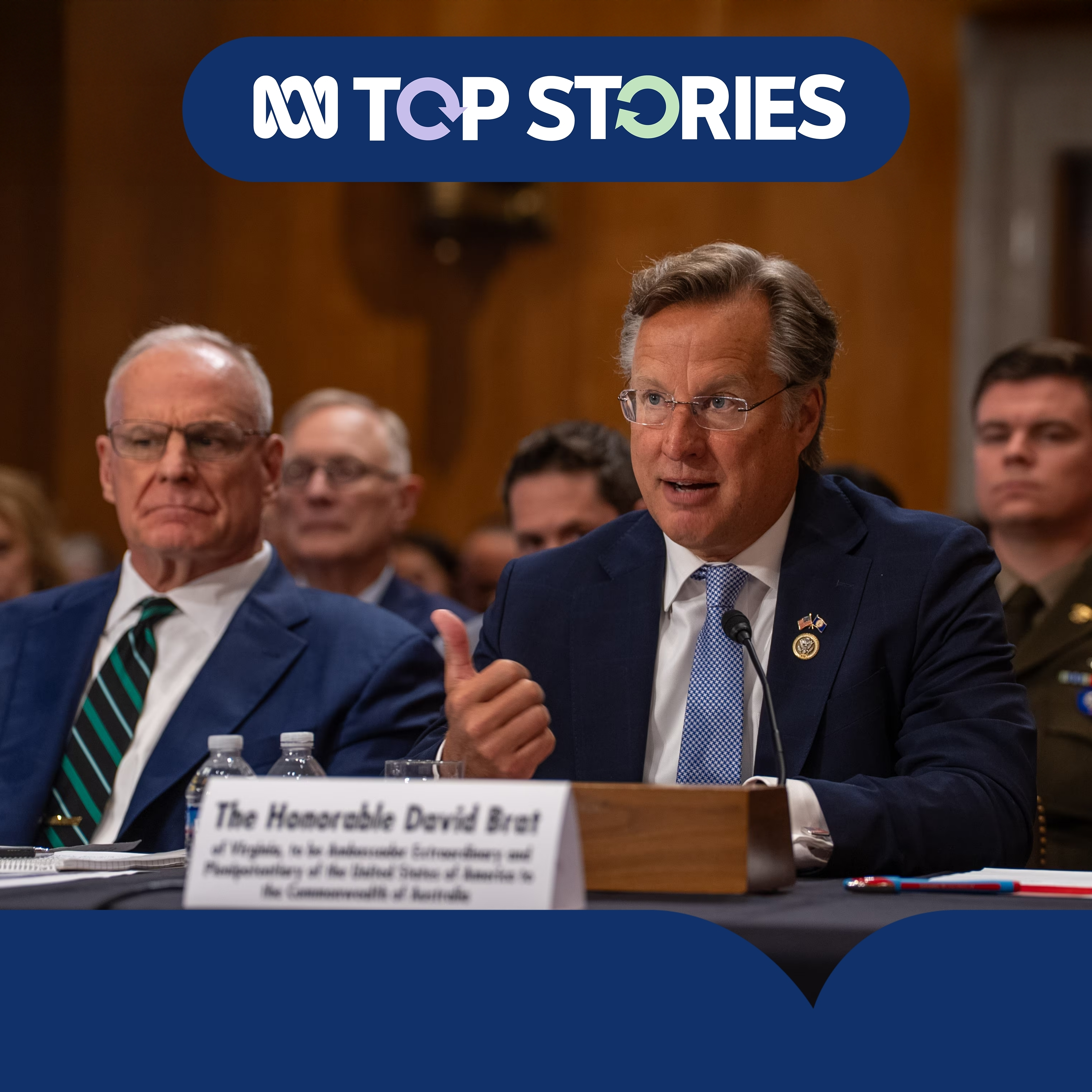 What do we know about US ambassador to Australia David Brat? episode artwork