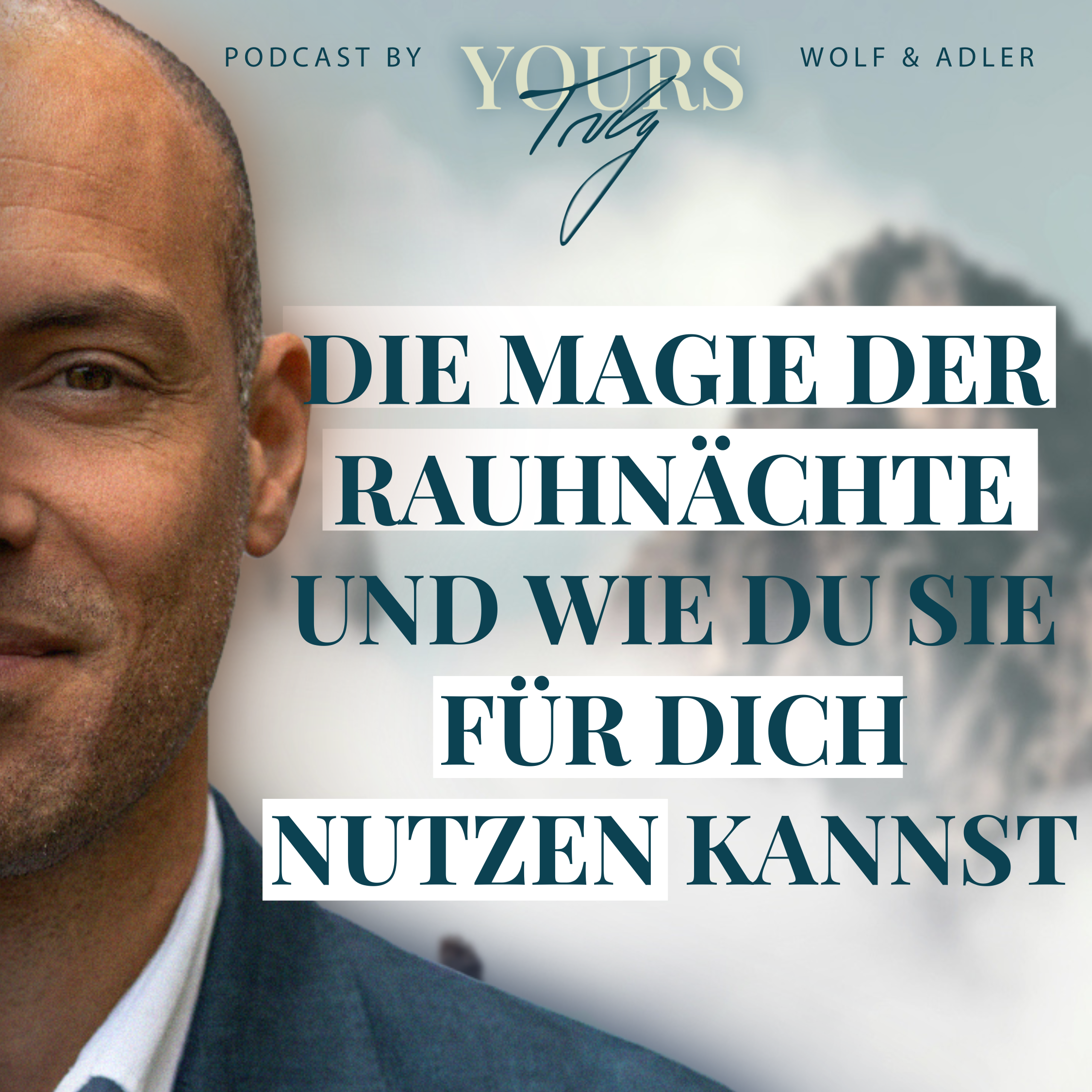 Yours Truly - Dein Wolf & Adler Podcast