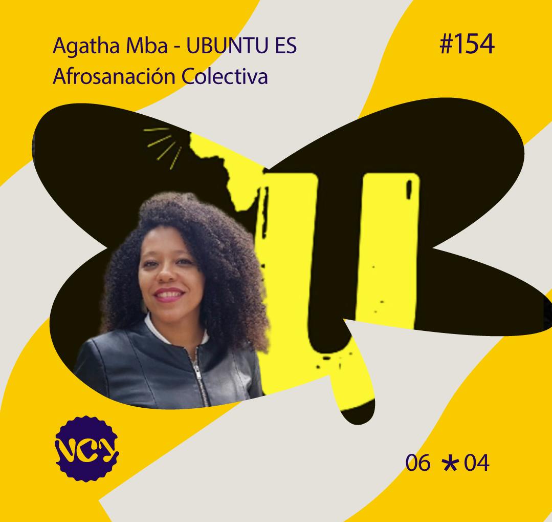 Episodio 154 | Afrosanación Colectiva - Invitada: Agatha Mba Ubuntu ES