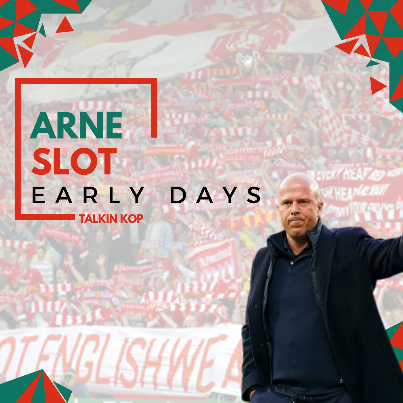 Arne Slot - Early Days | Liverpool's New Boss episode artwork
