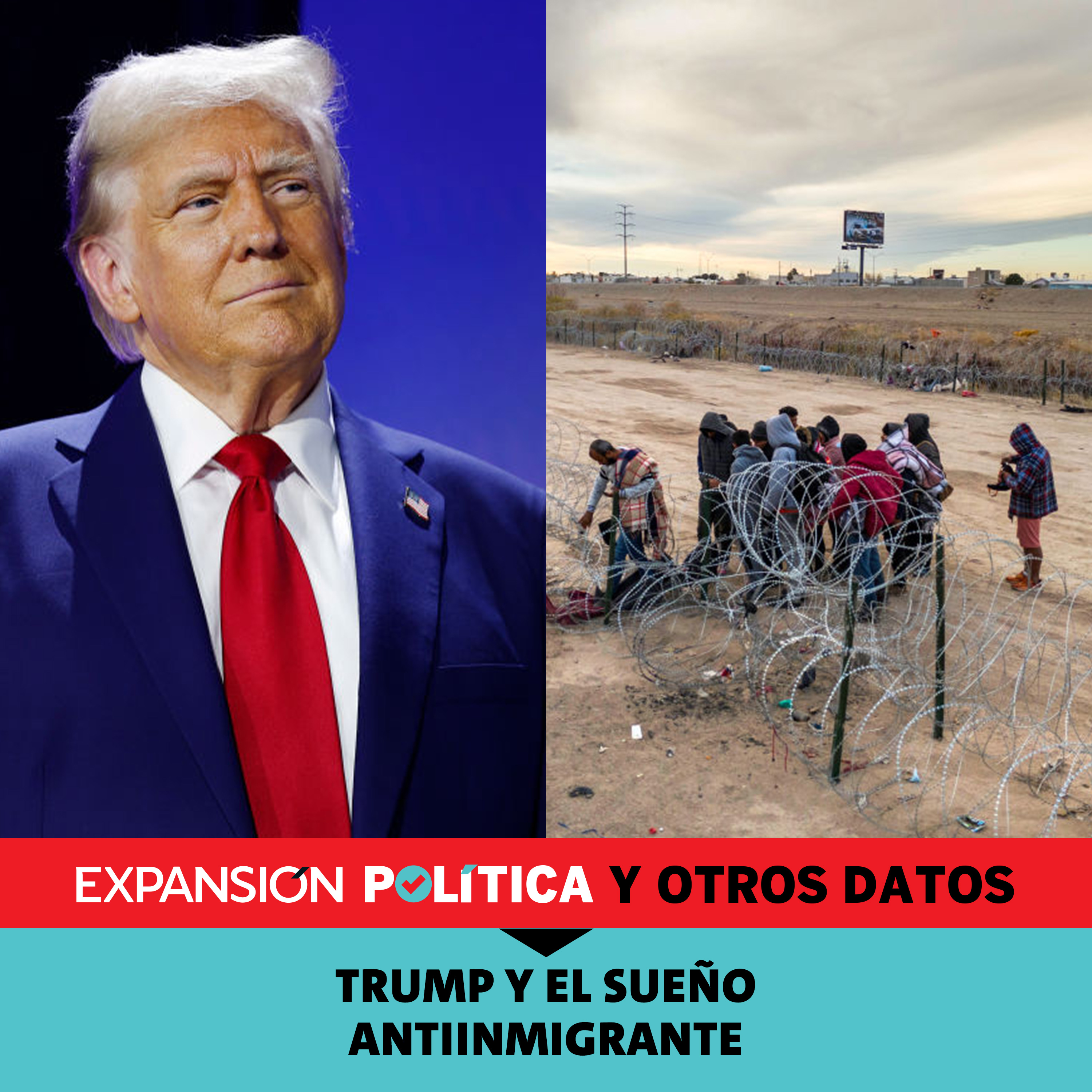 Trump y el sueño antiinmigrante | Episodio 181