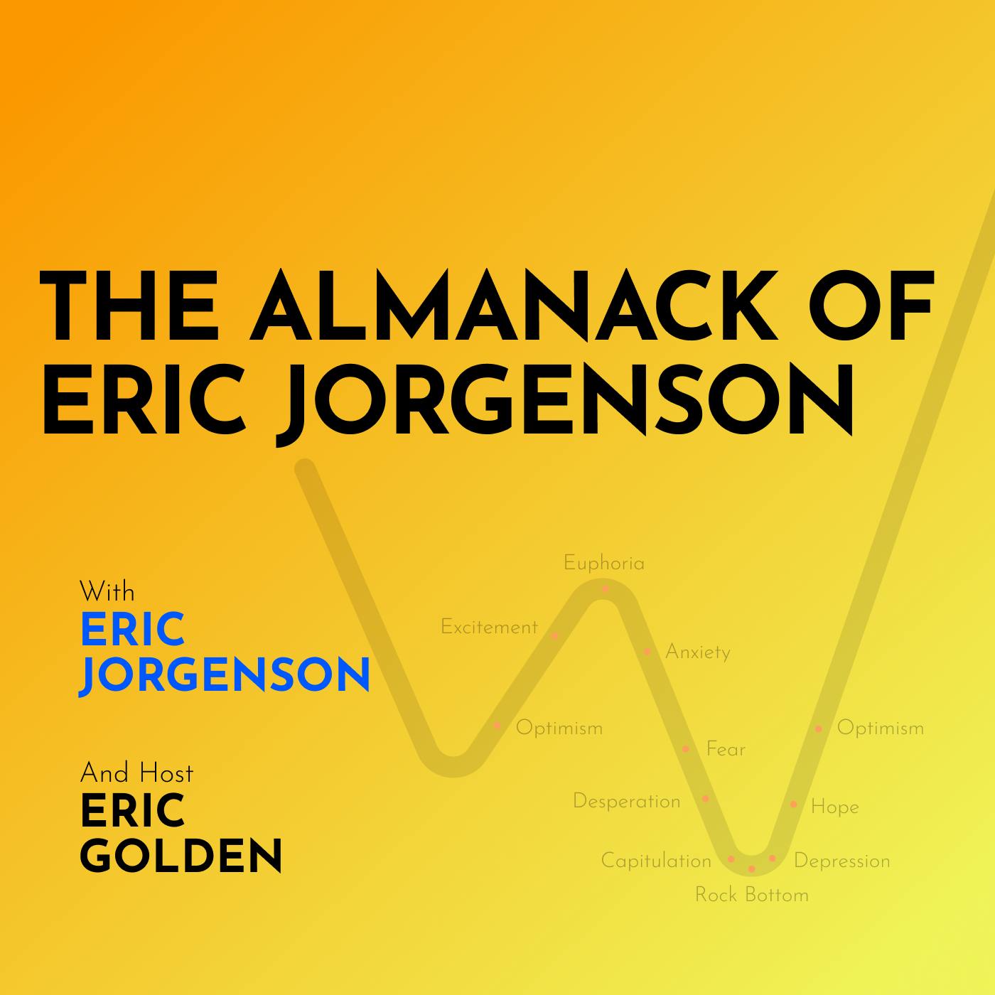 The Almanack of Eric Jorgenson - [Making Markets, EP.11]