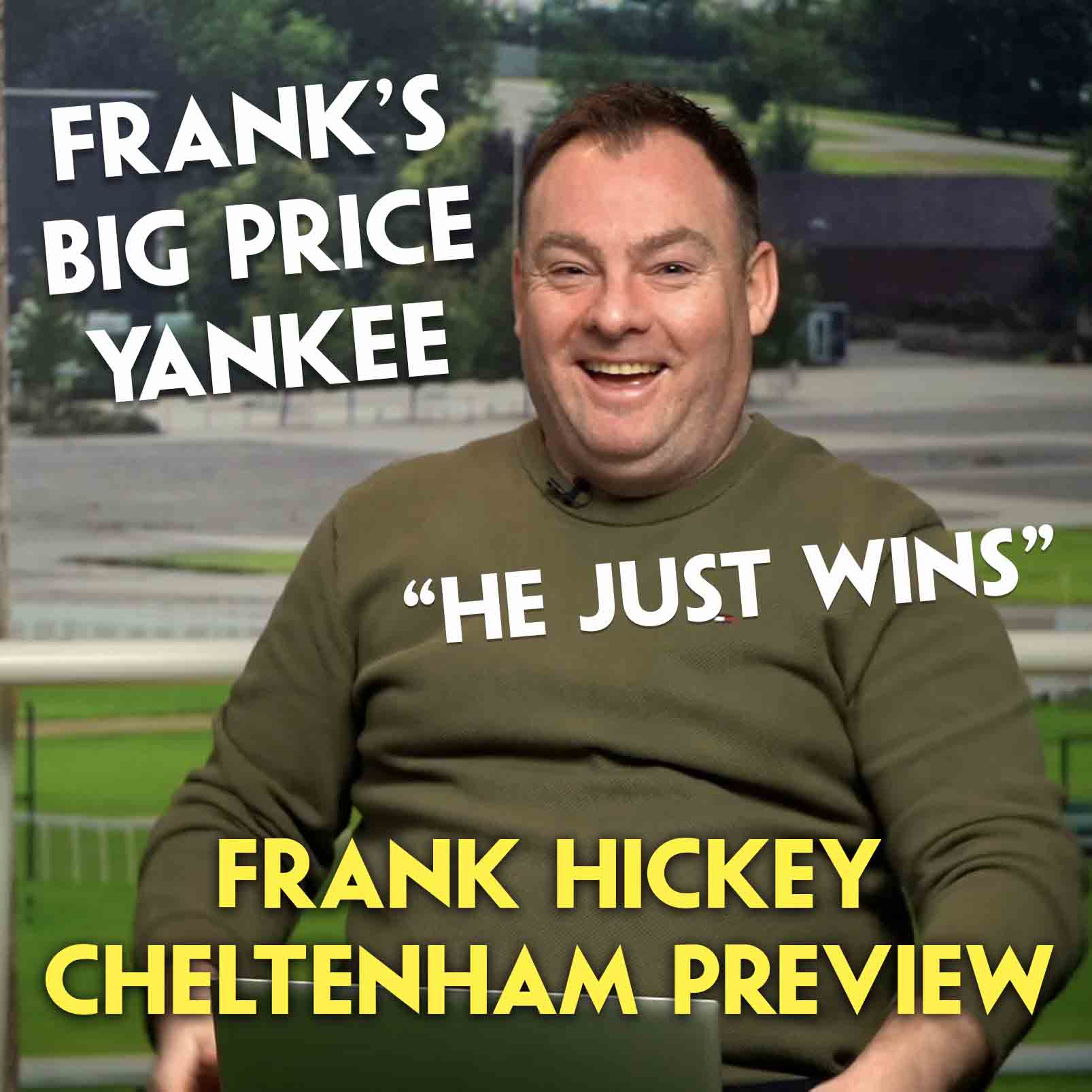 FRANK HICKEY'S CHELTENHAM PREVIEW | ALL 28 RACES | 2025 Cheltenham Festival Tips | Trader Tips episode artwork