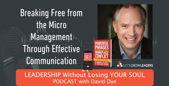 256 Breaking Free from Micromanagement Through Effective Communication