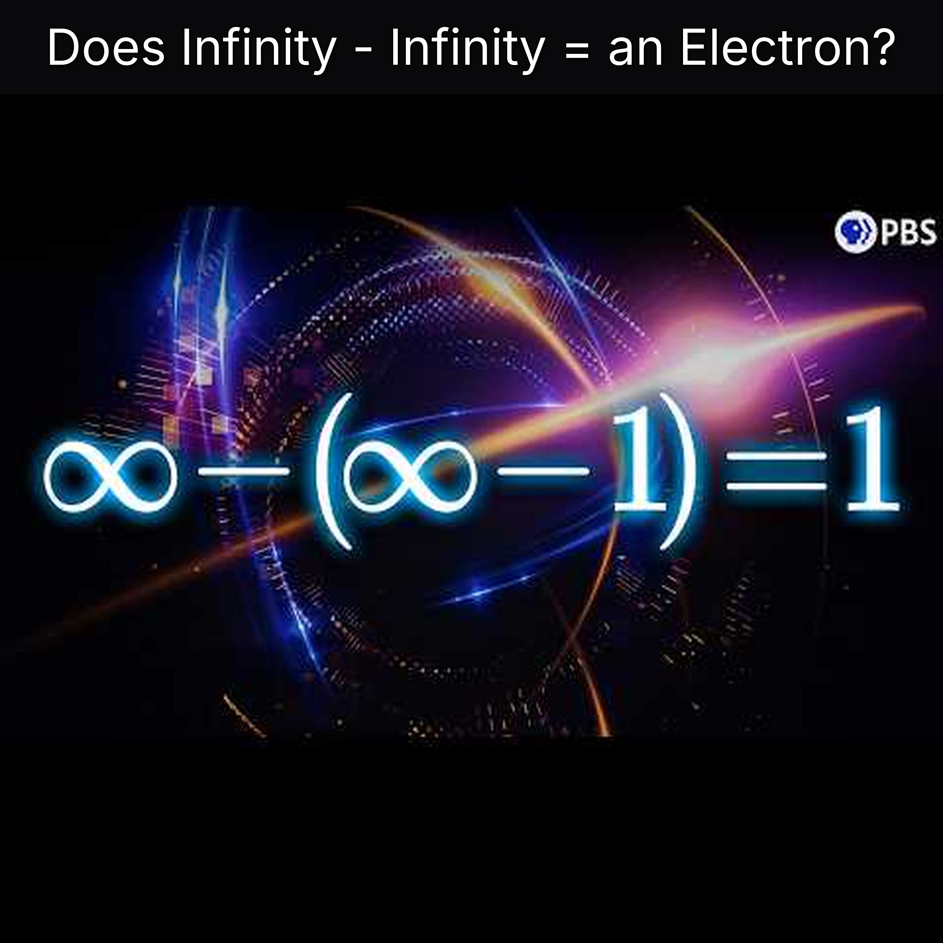 Does Infinity - Infinity = an Electron?