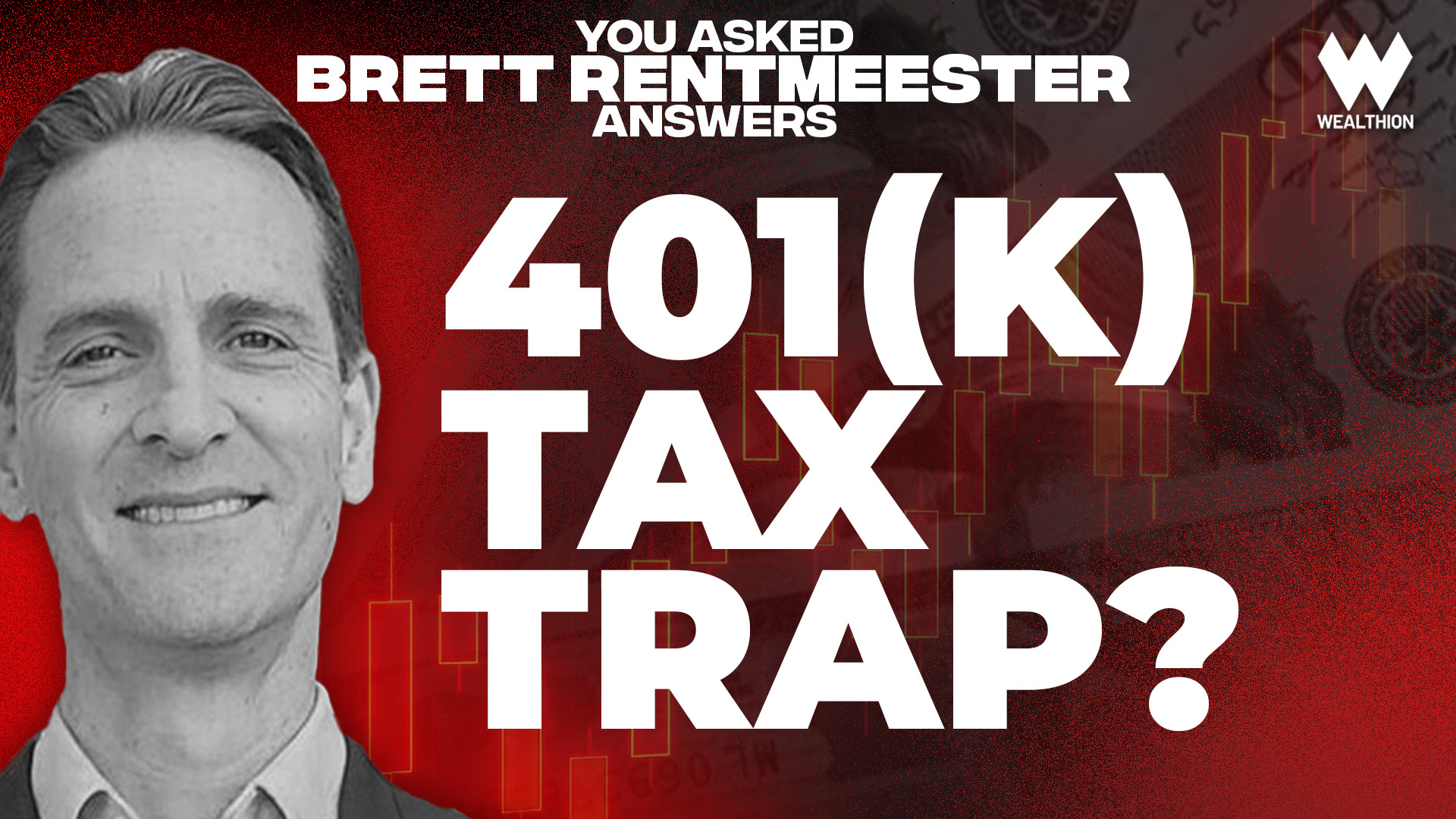 The 401(k) Tax Trap: Why You Need 3 Account Types To Retire | Brett Rentmeester