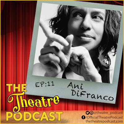 Ep11 - Ani DiFranco: Grammy Award Winning Singer, Songwriter, Poet, and Activist