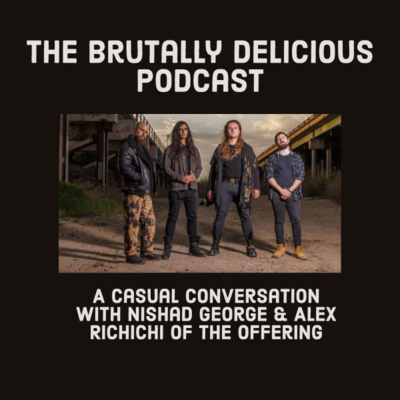 A Casual Conversation with Nishad George & Alex Richichi of The Offering- Season 4 Ep.#105 episode artwork