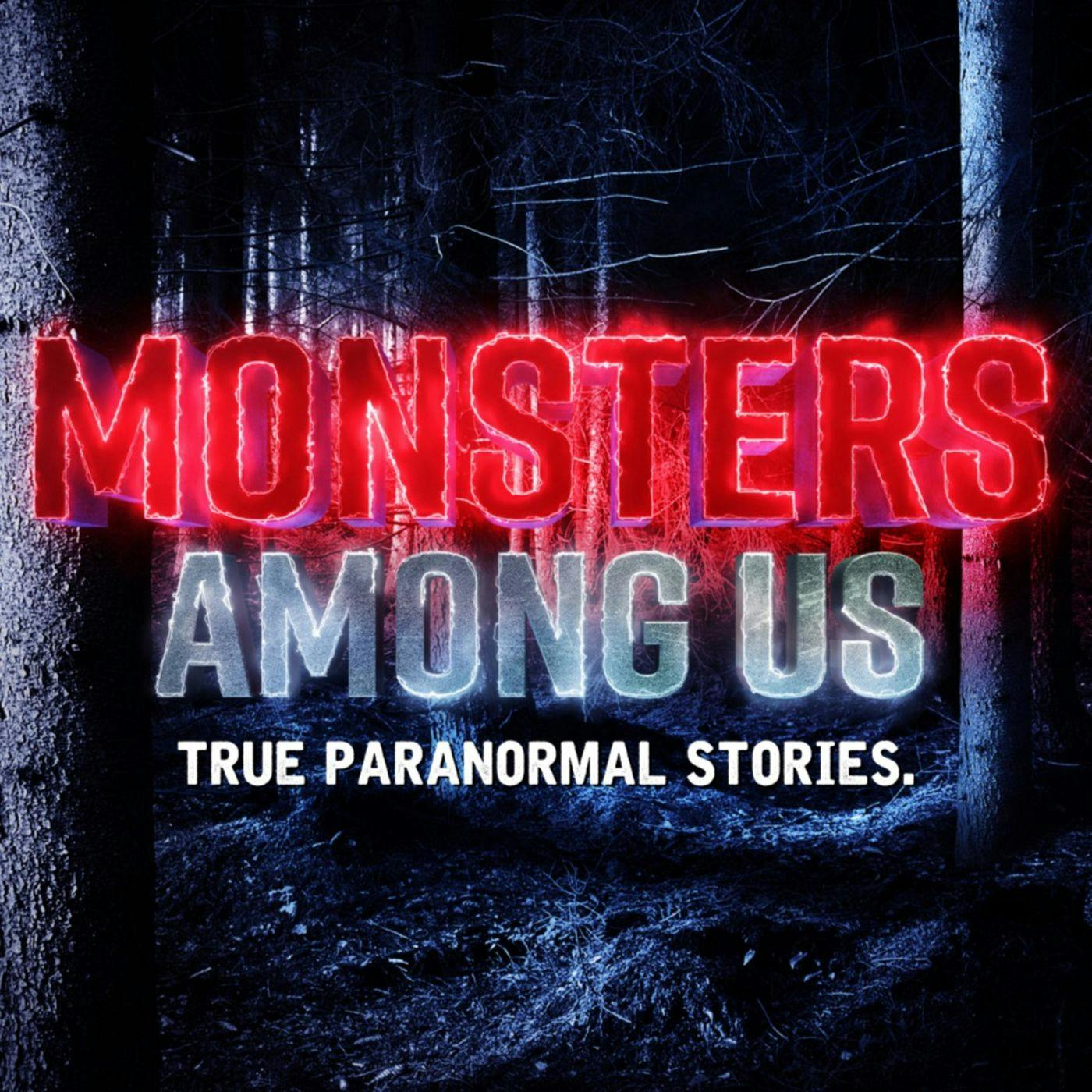 Monsters Among Us podcast show image
