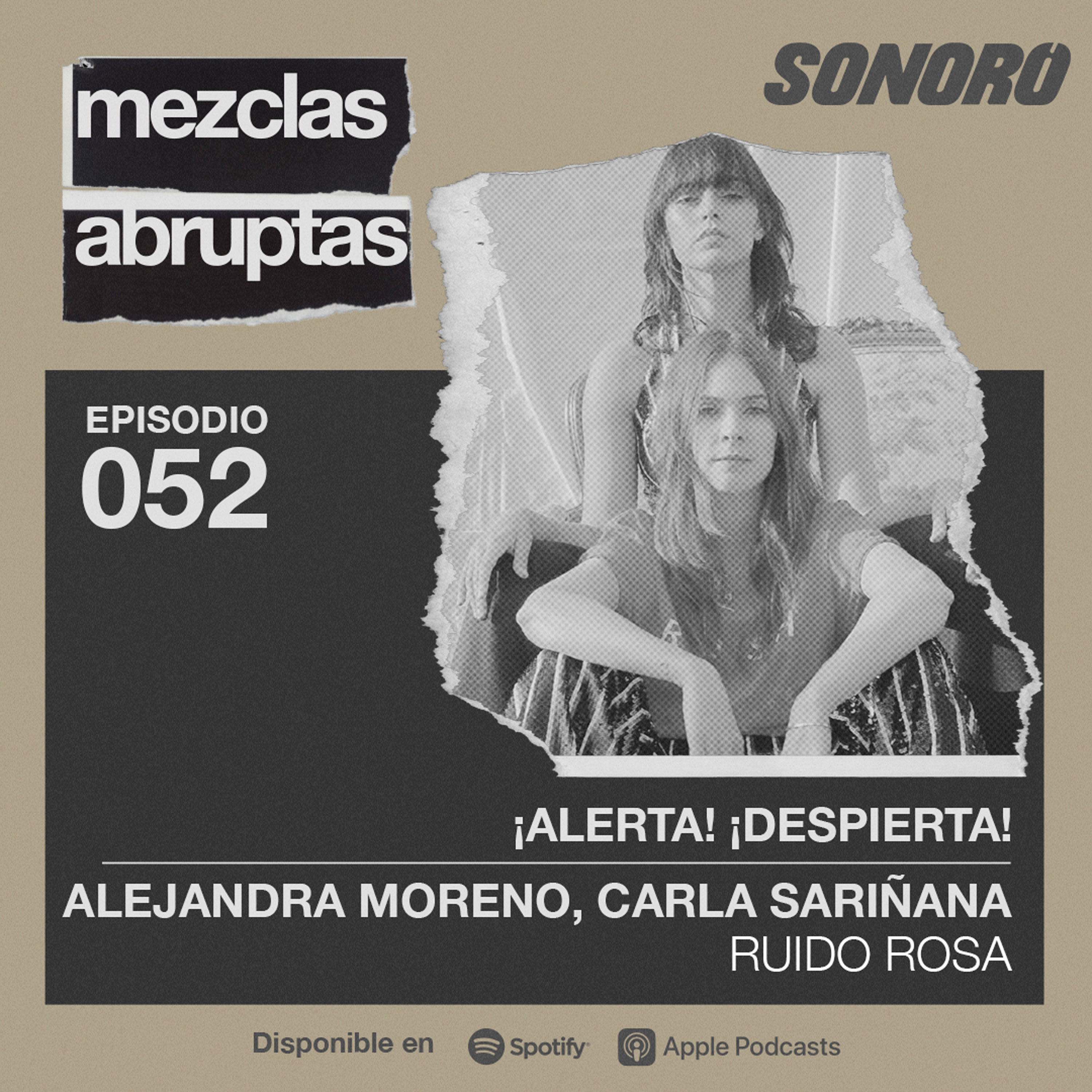 ¡Alerta! ¡Despierta! - Alejandra Moreno y Carla Sariñana, Ruido Rosa