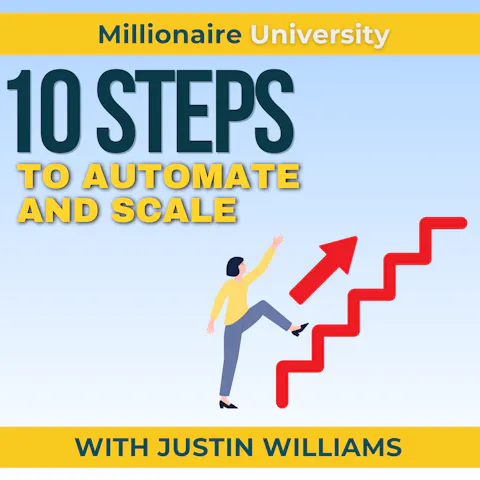 Cover art for 10 Steps to Automate and Scale Your Business With Justin Williams (REPLAY)