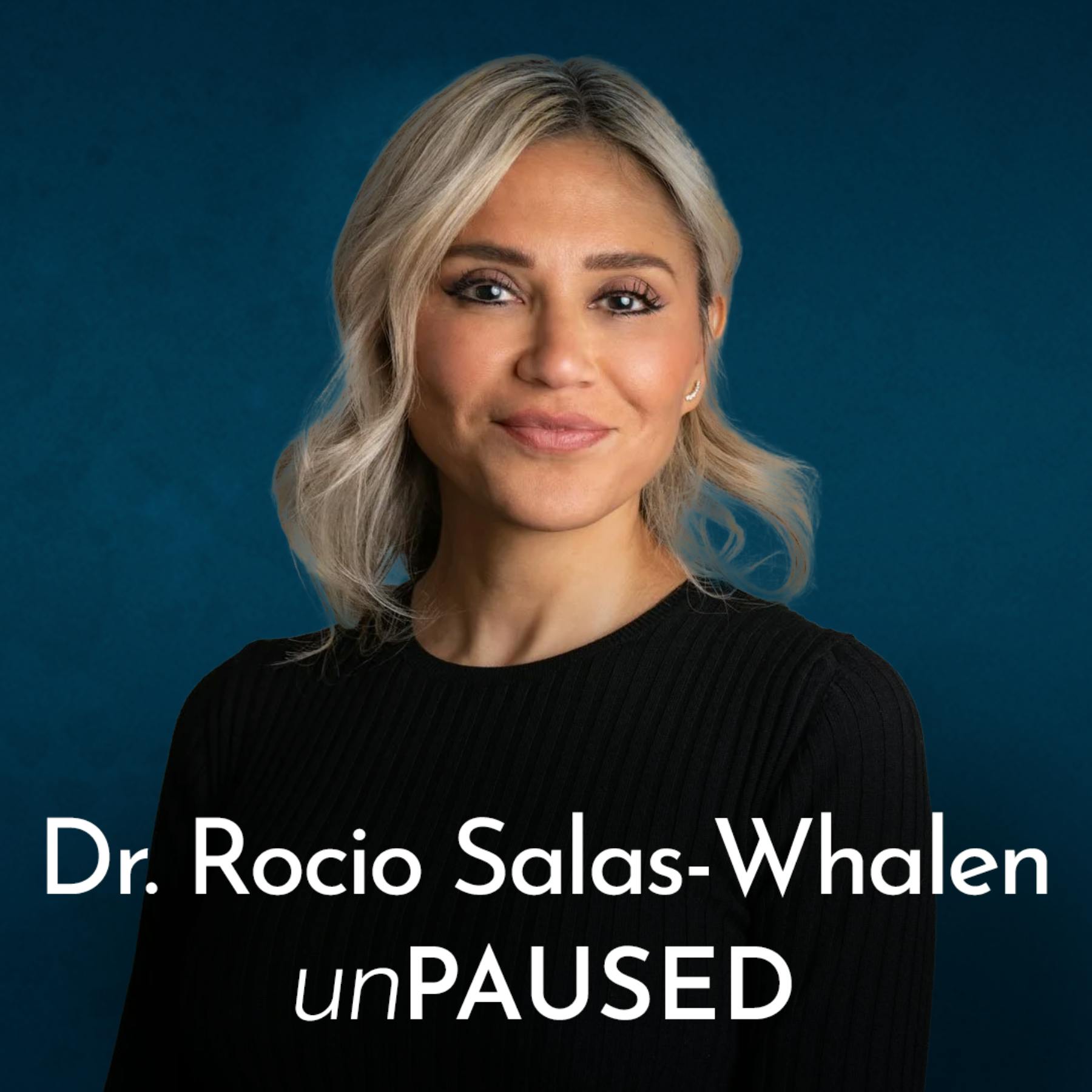 GLP-1s and Midlife Metabolism: Dr. Rocio Salas-Whalen Breaks Down the Science of Weight Loss and Menopause: Part 1