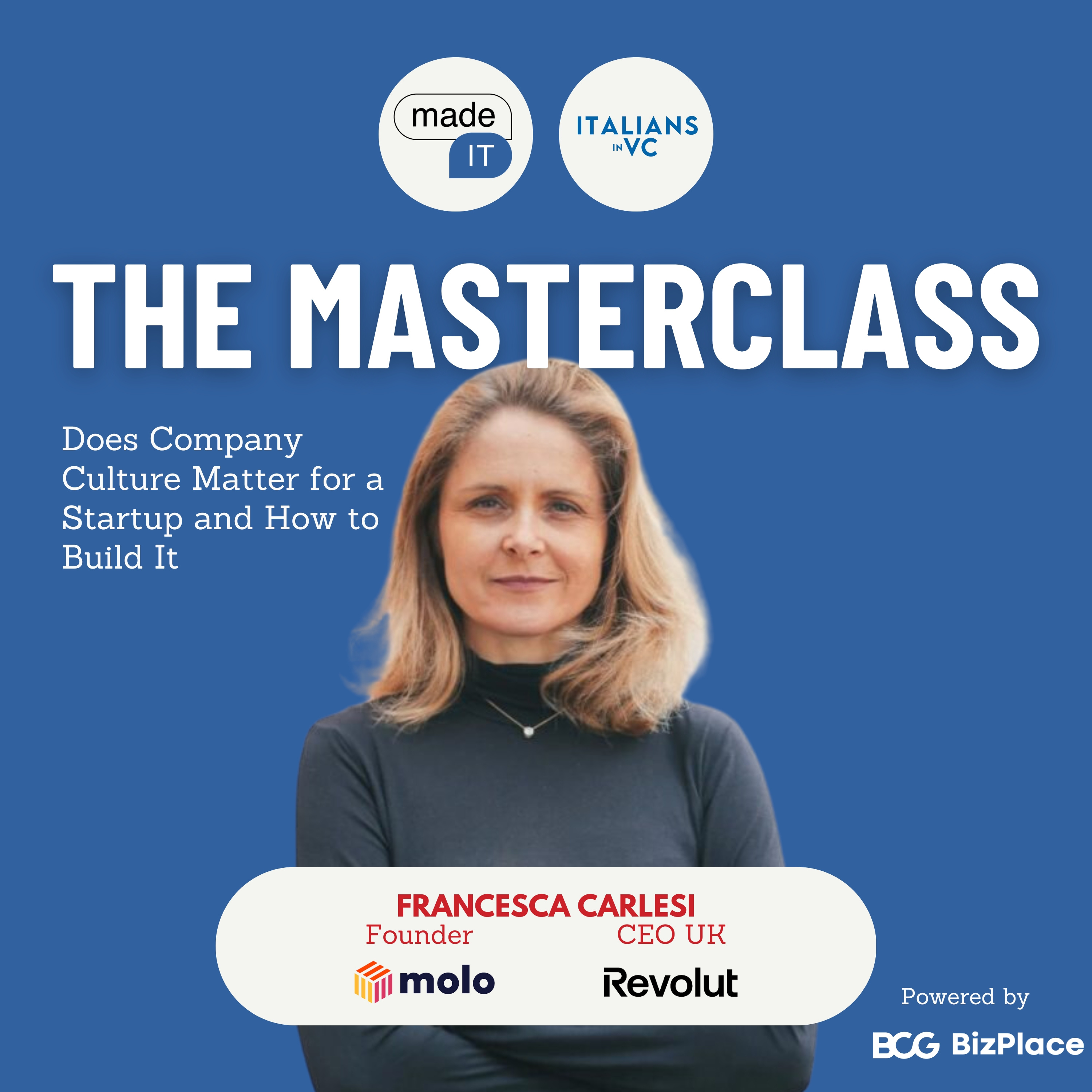 #158 Does Company Culture Matter for a Startup and How to Build It with Francesca Carlesi, CEO UK Revolut (Masterclass Edition)