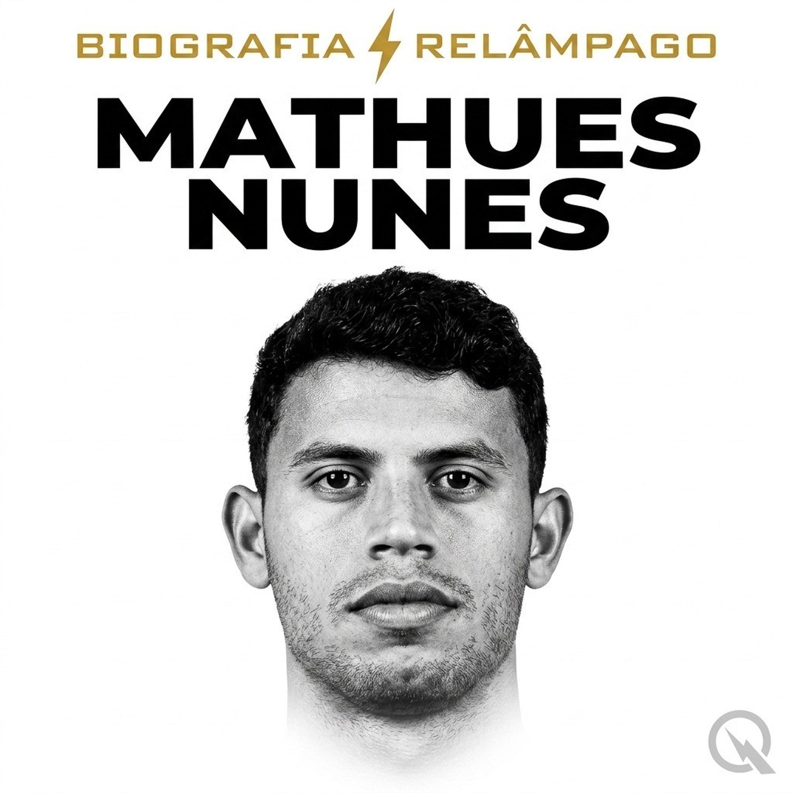 Matheus Nunes - Biografia Relâmpago
