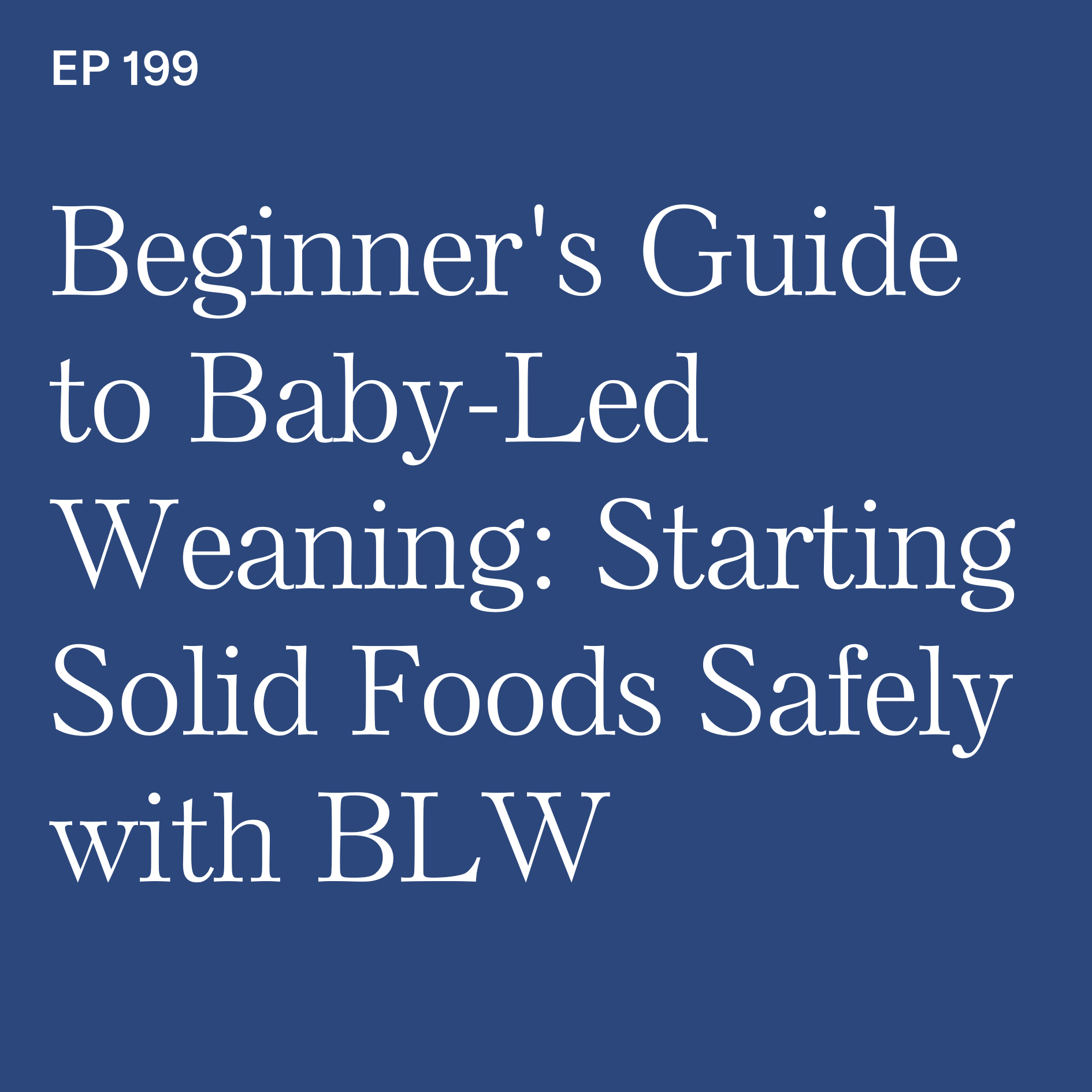Baby-Led Weaning with Katie Ferraro