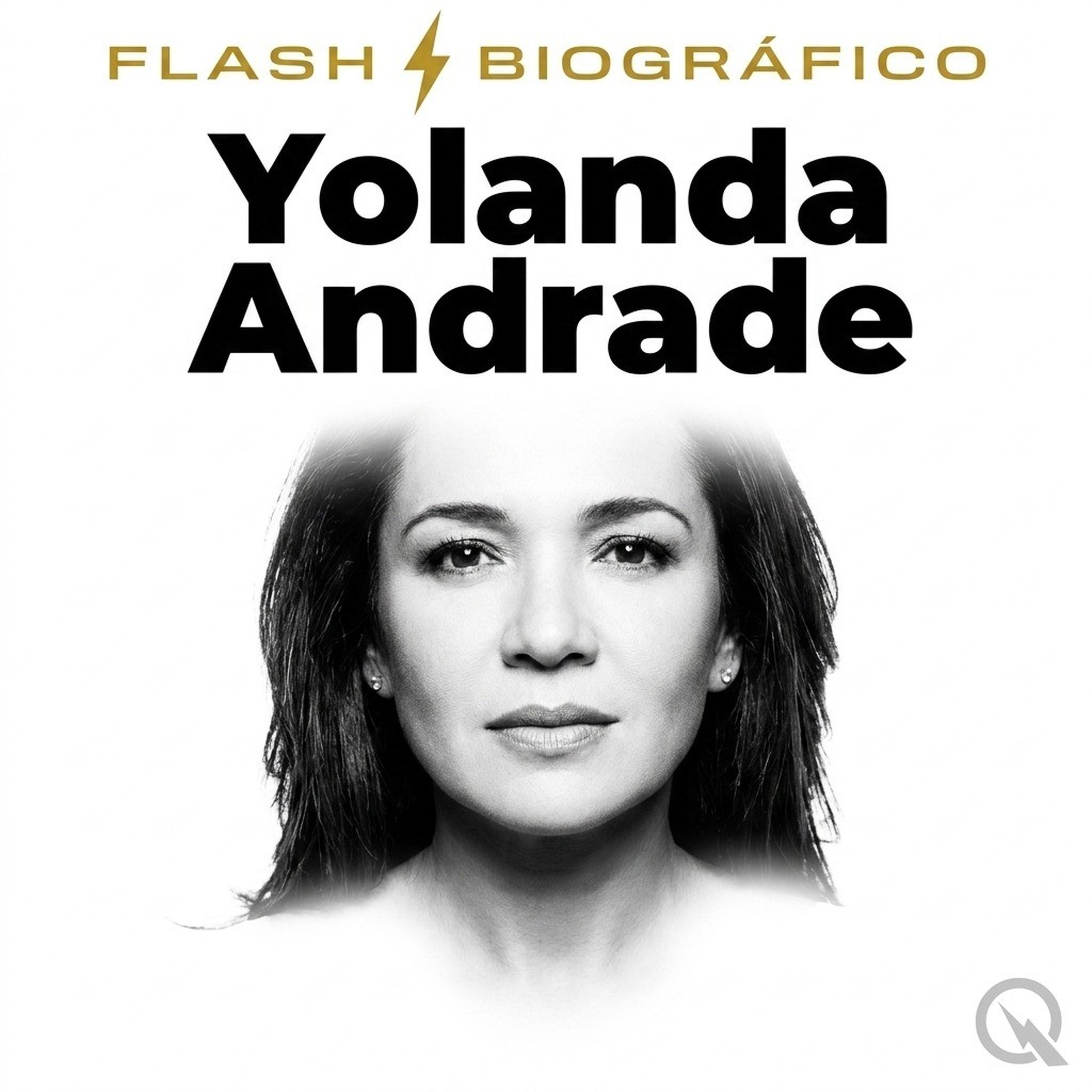 Yolanda Andrade - Flash Biográfico