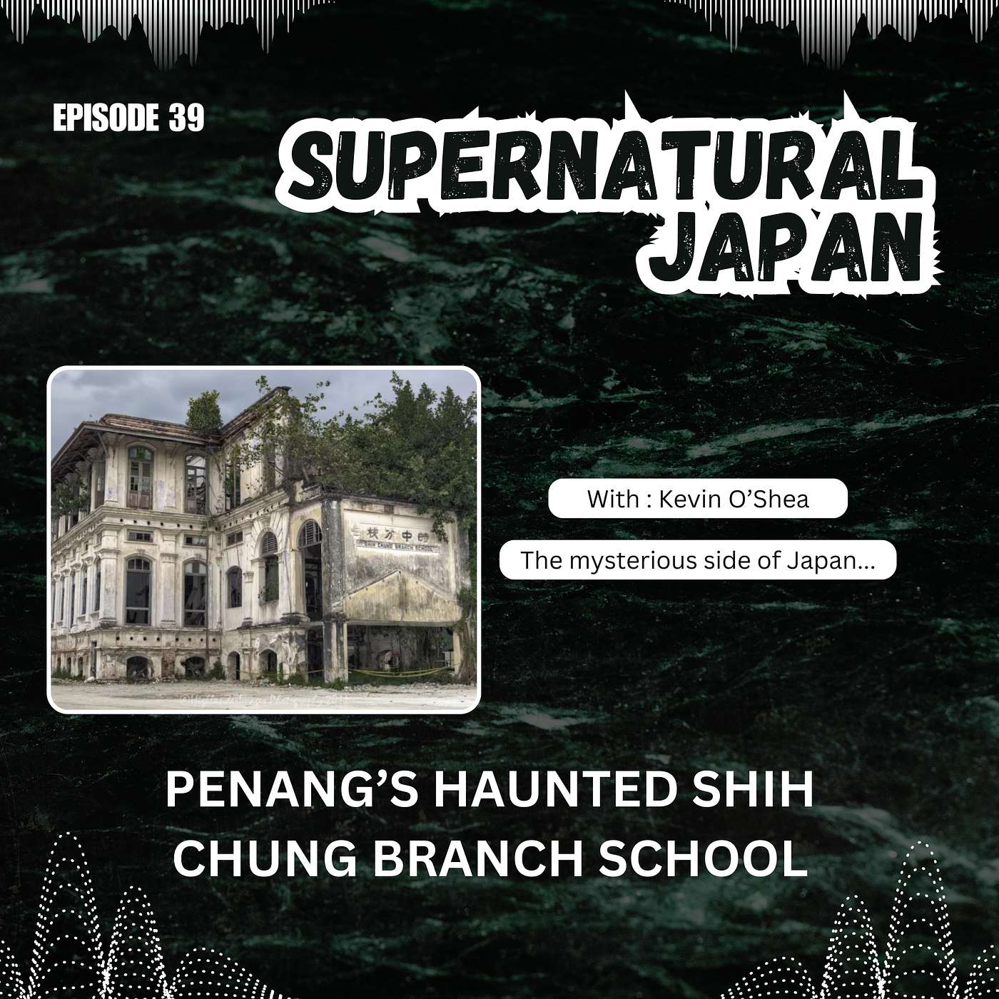 Penang’s Haunted Shih Chung Branch School