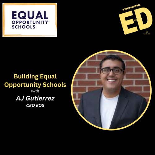 Building Equal Opportunity Schools with AJ Gutierrez