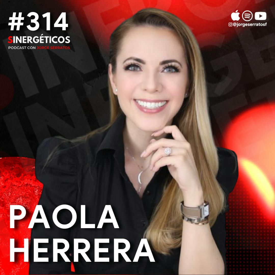 Ley de la atracción: Cómo manifestar y atraer todo lo que deseas | Paola Herrera | #314 Sinergéticos