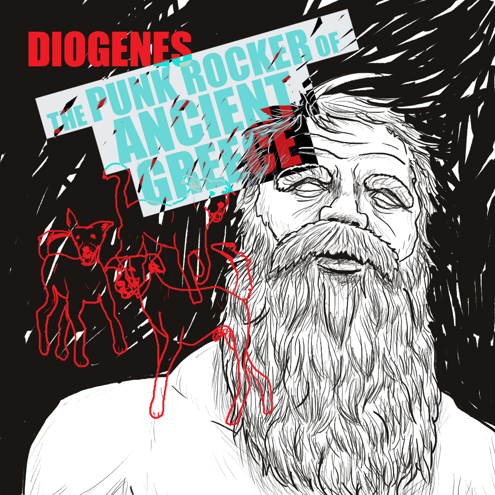 EPISODE 53 Diogenes: The Punk Rocker of Ancient Greece