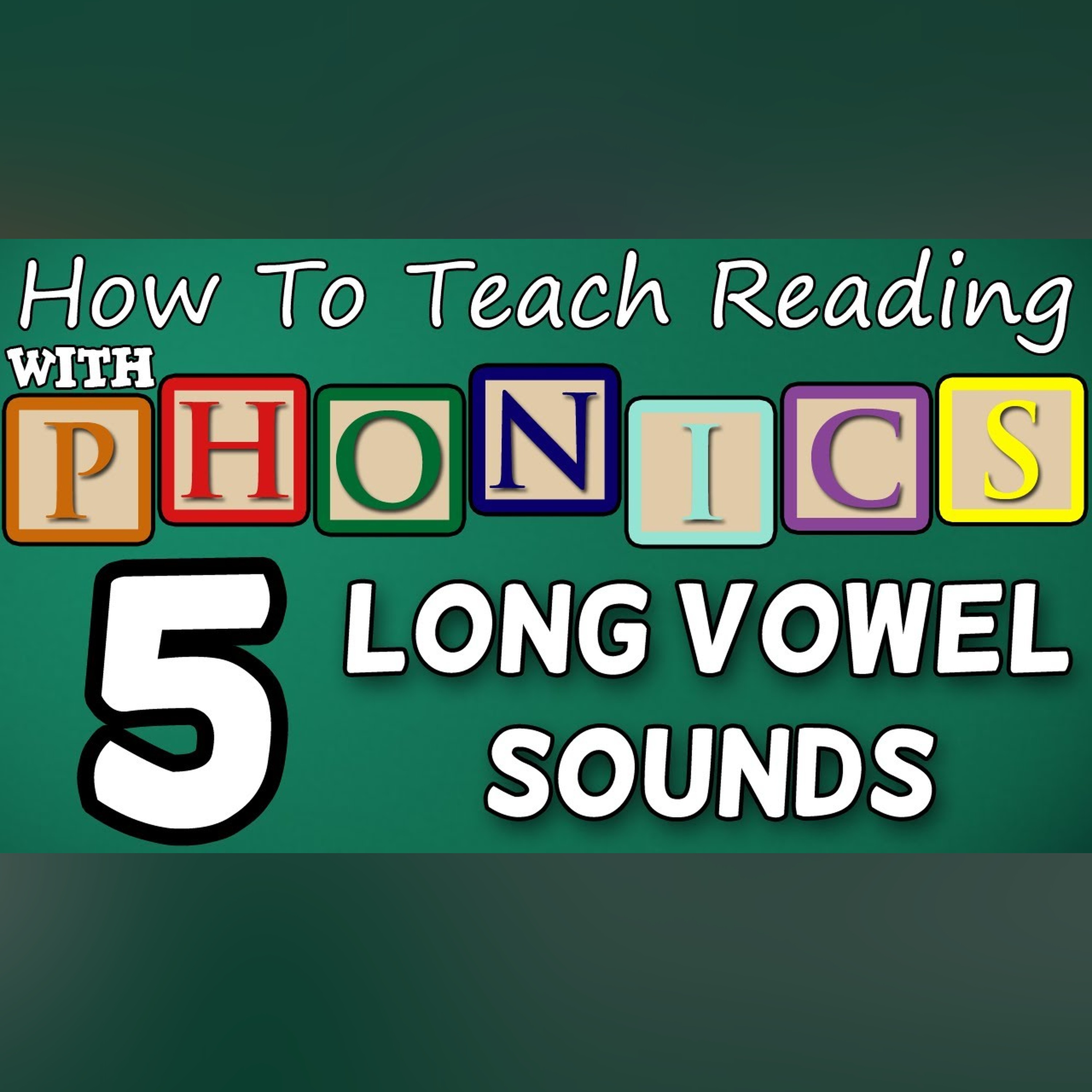 How to teach reading with phonics - 5/12 - Long Vowel Sounds - Learn English Phonics!