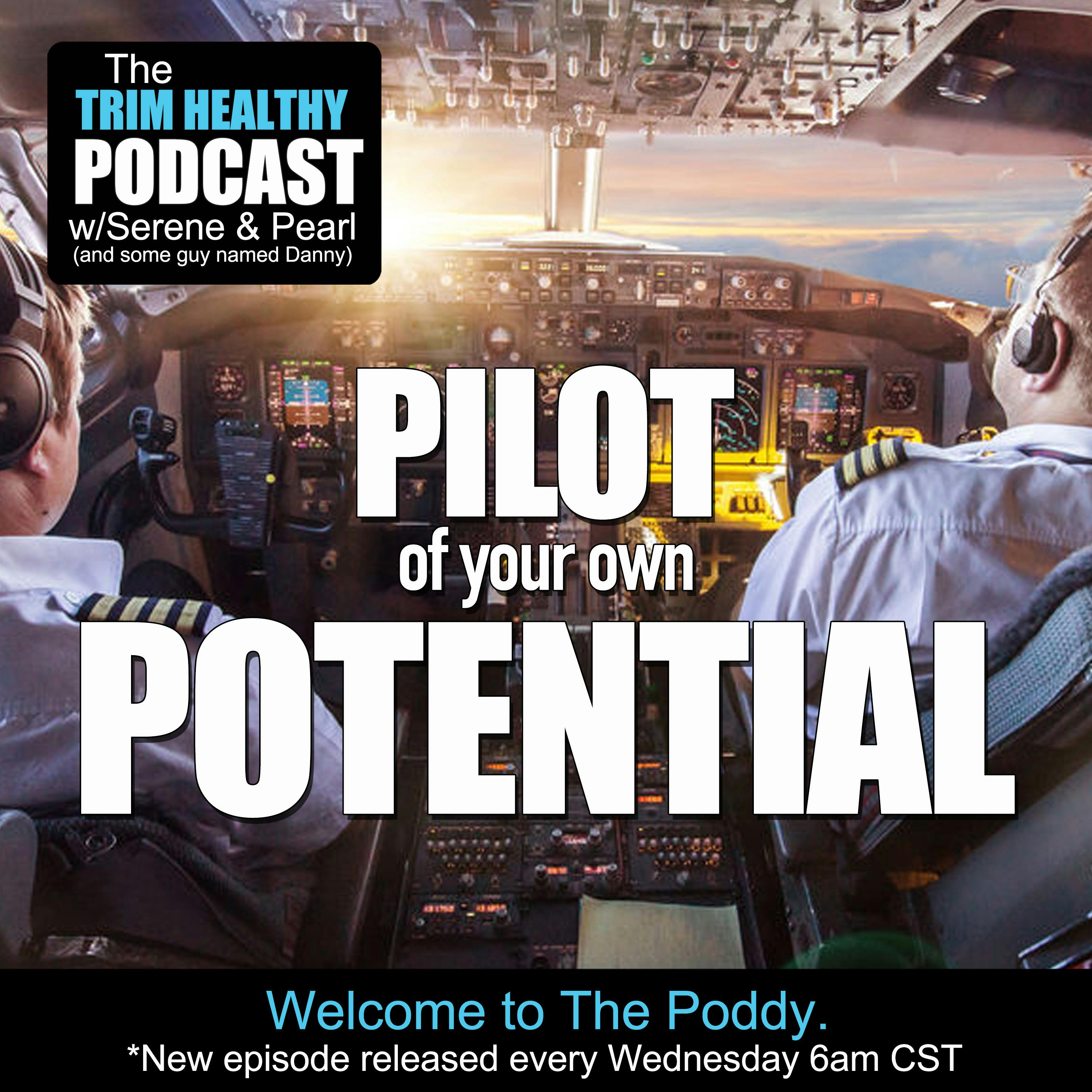 Ep 210: Pilot of Your Own Potential