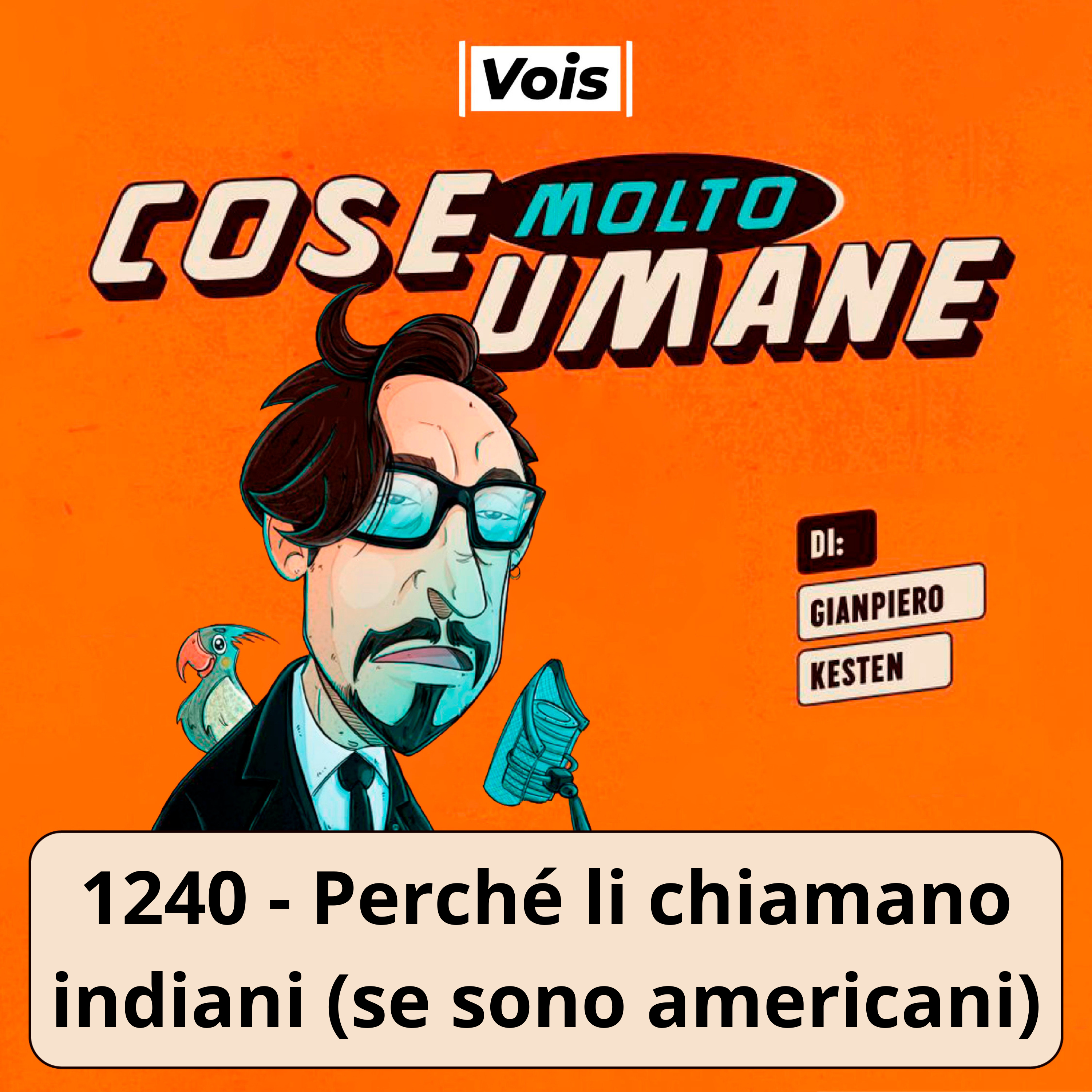 1240 - Perché li chiamano indiani (se sono americani)