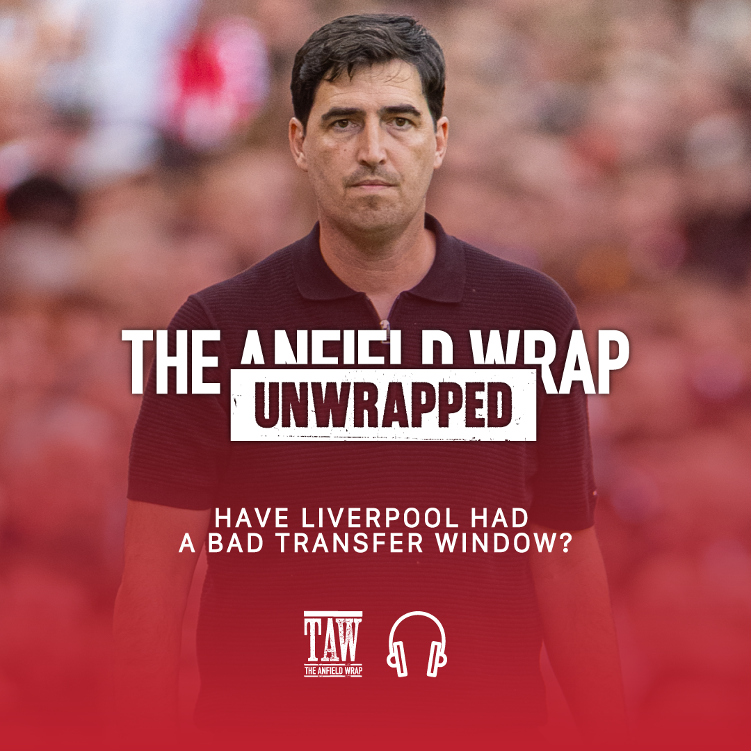 Looking at Liverpool's Transfer Window | TAW Unwrapped