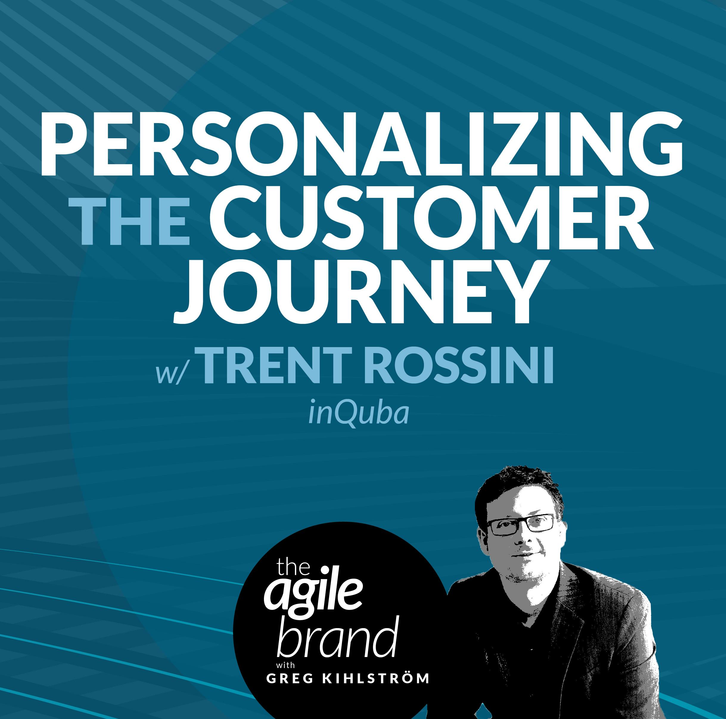 #428: Personalizing the Customer Journey with Trent Rossini, inQuba