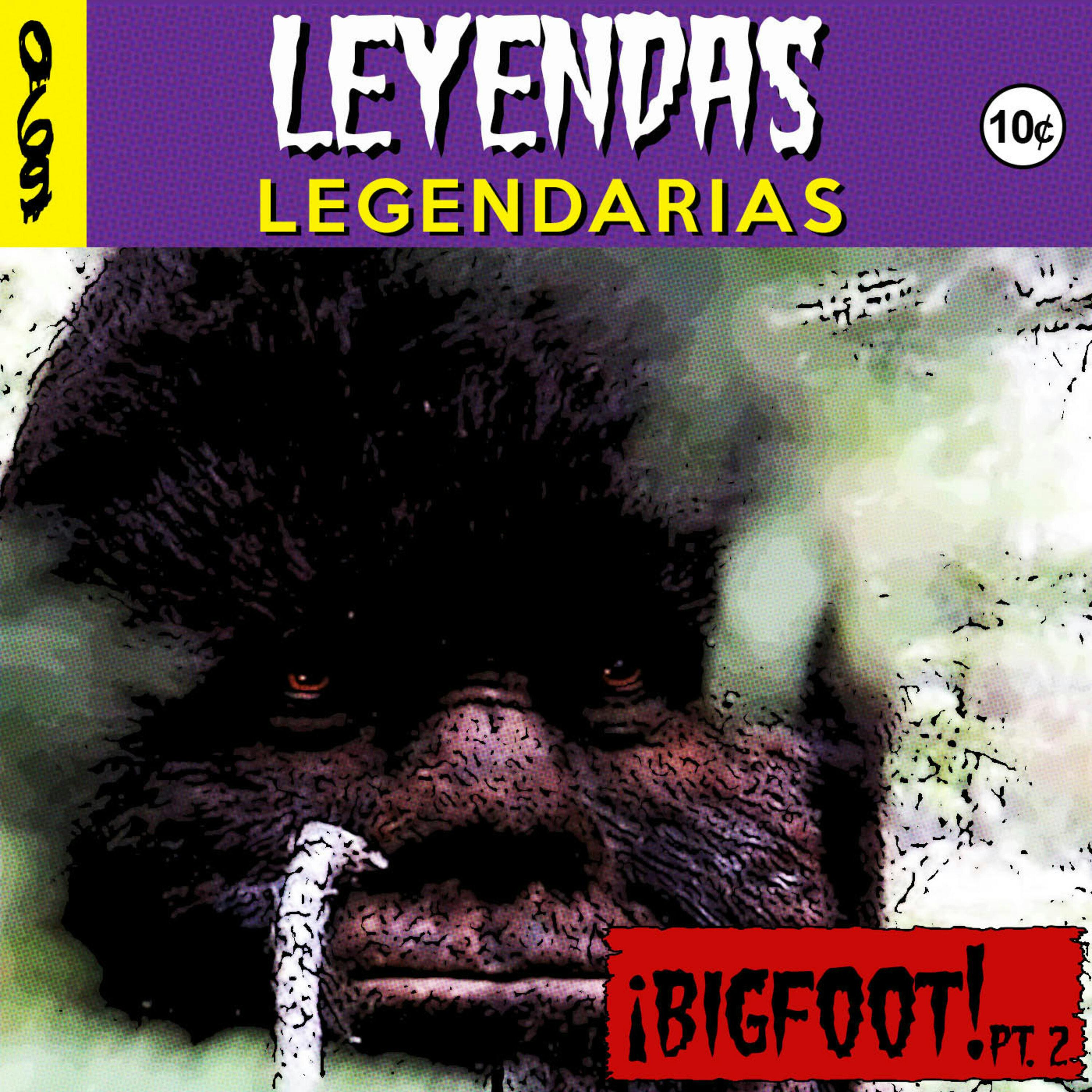 E69: Bigfoot Parte 2