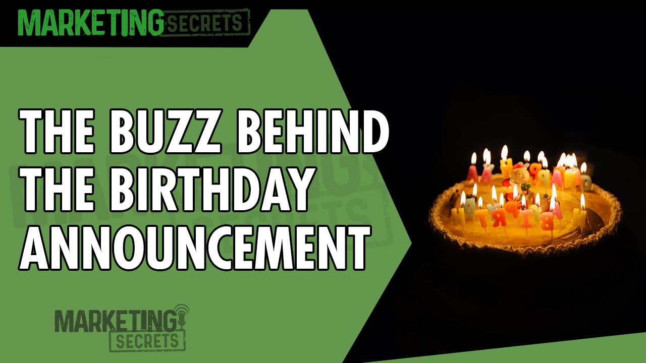 The Buzz Behind The Birthday Announcement