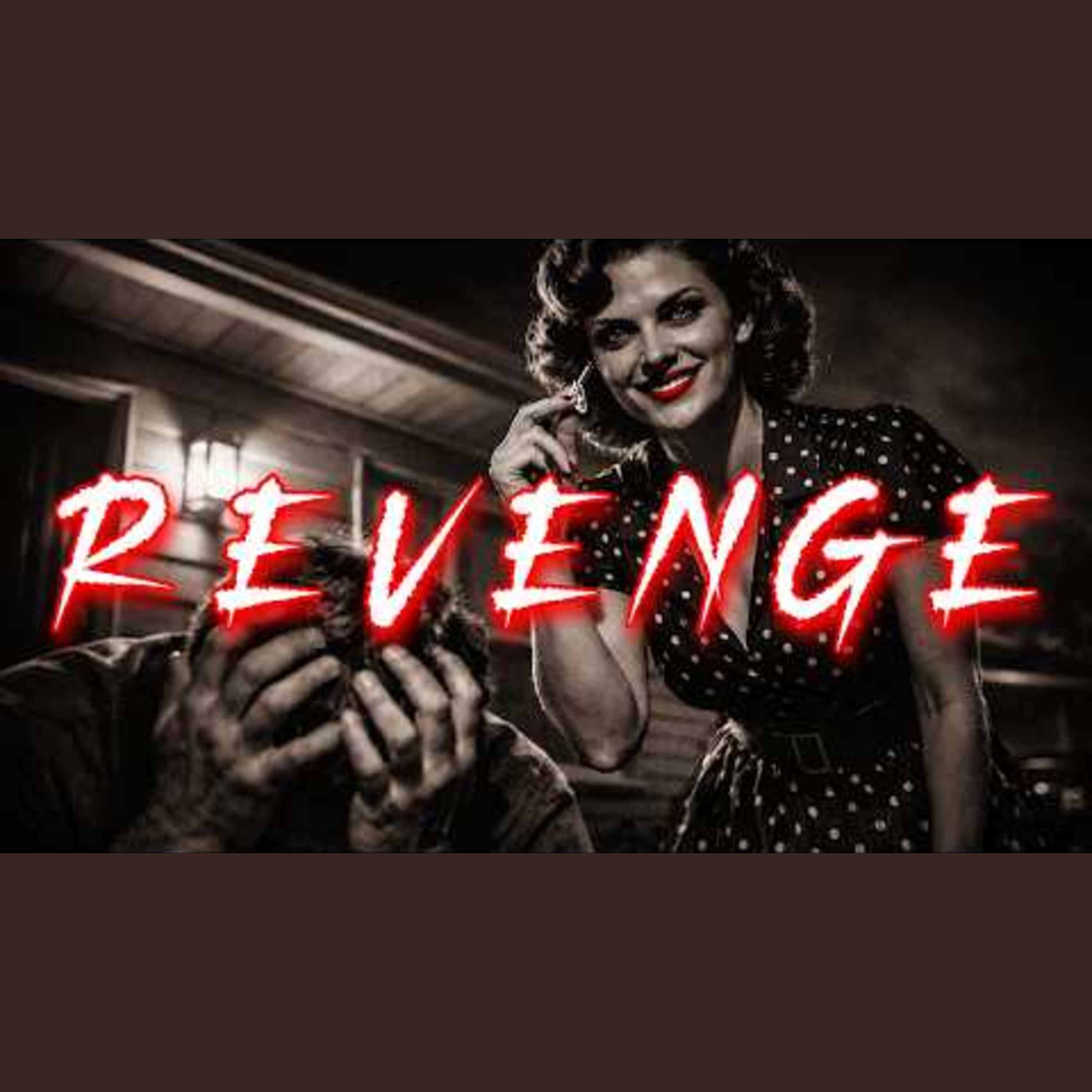 True Revenge Stories: Spine-Chilling Horror Narratives episode artwork