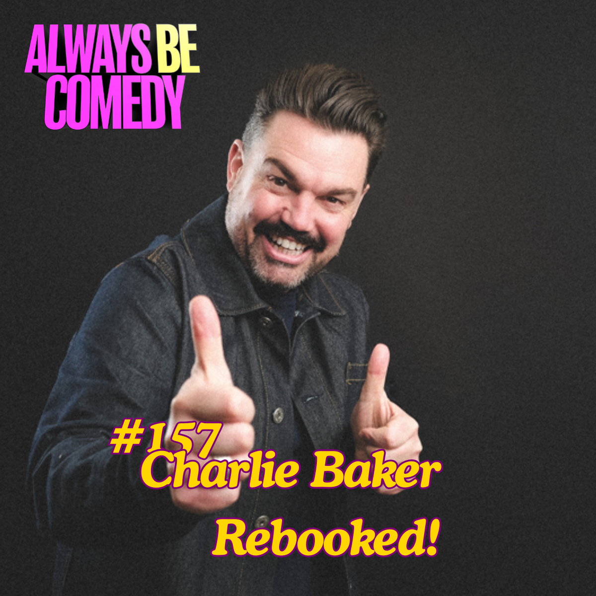 #157 Charlie Baker Rebooked!