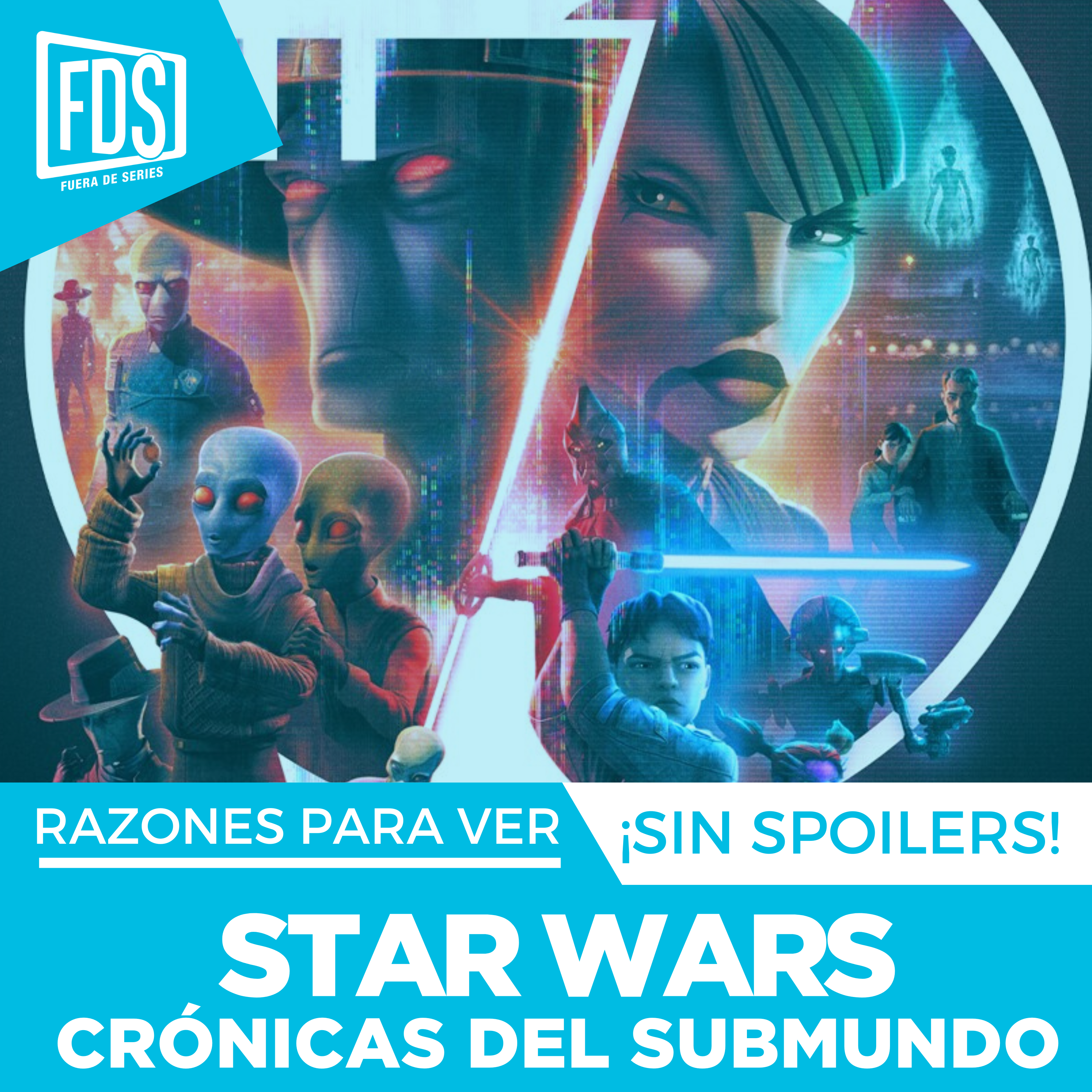 Razones para ver: ‘STAR WARS: Crónicas del Submundo', en Disney+
