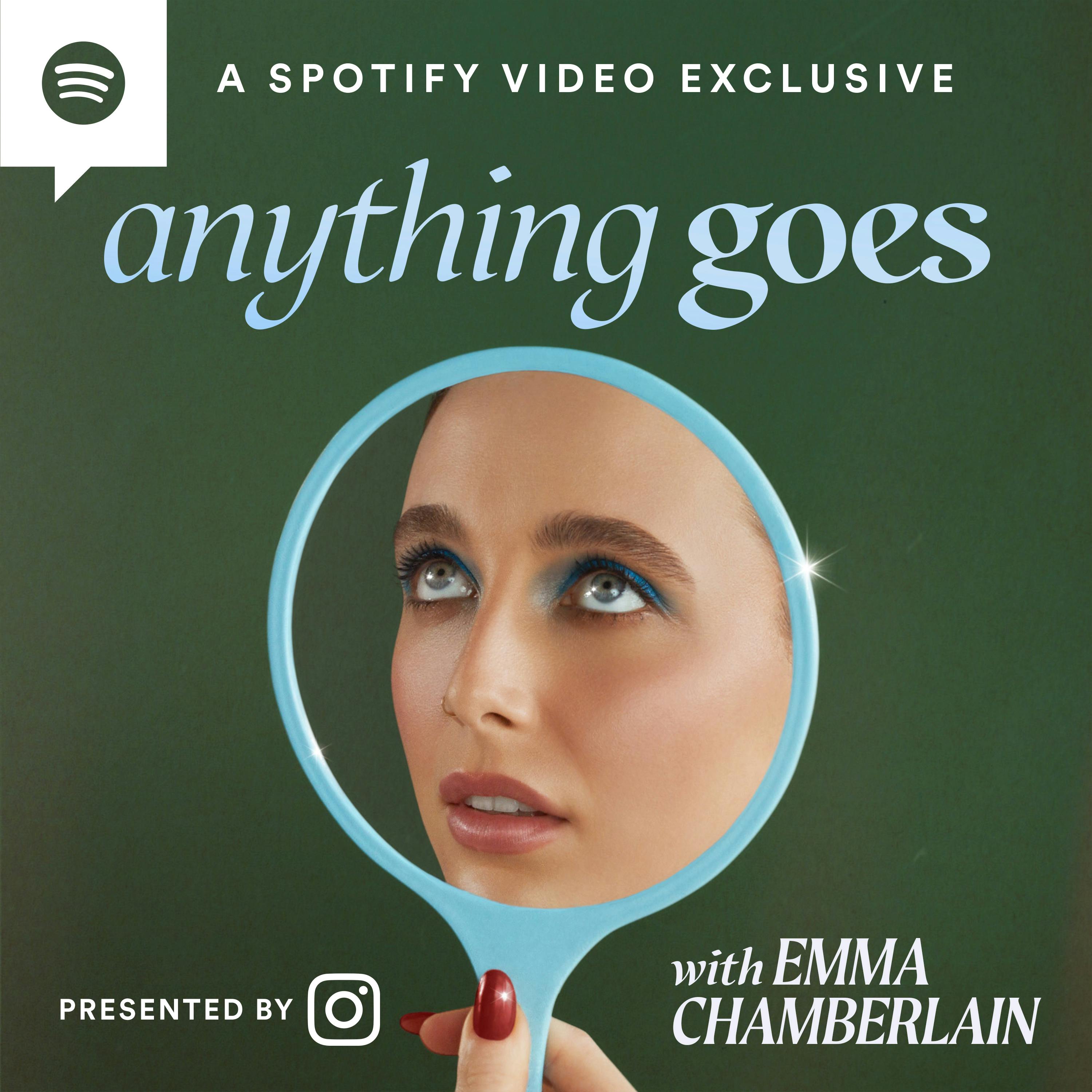 anything goes with emma chamberlain podcast