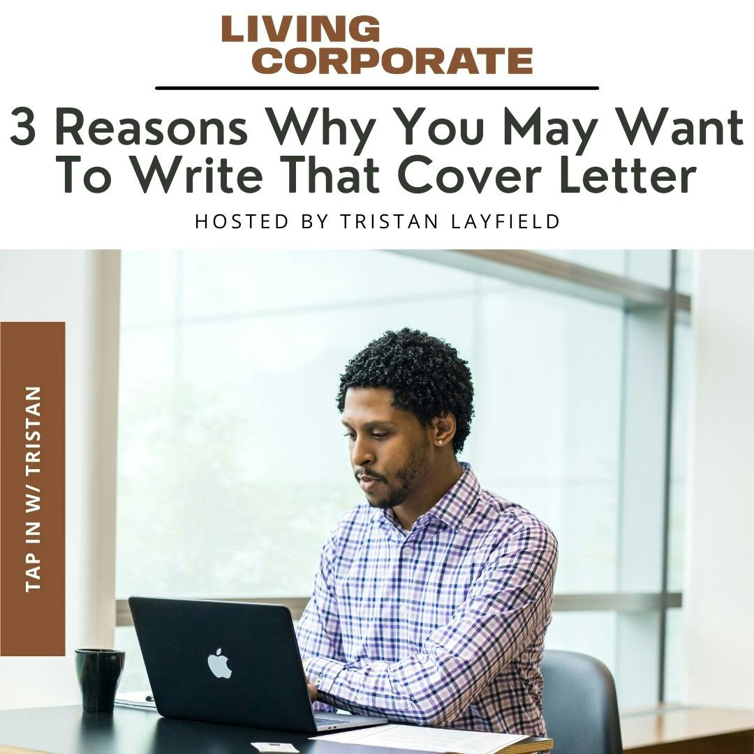 TAP In with Tristan : 3 Reasons Why You May Want To Write That Cover Letter