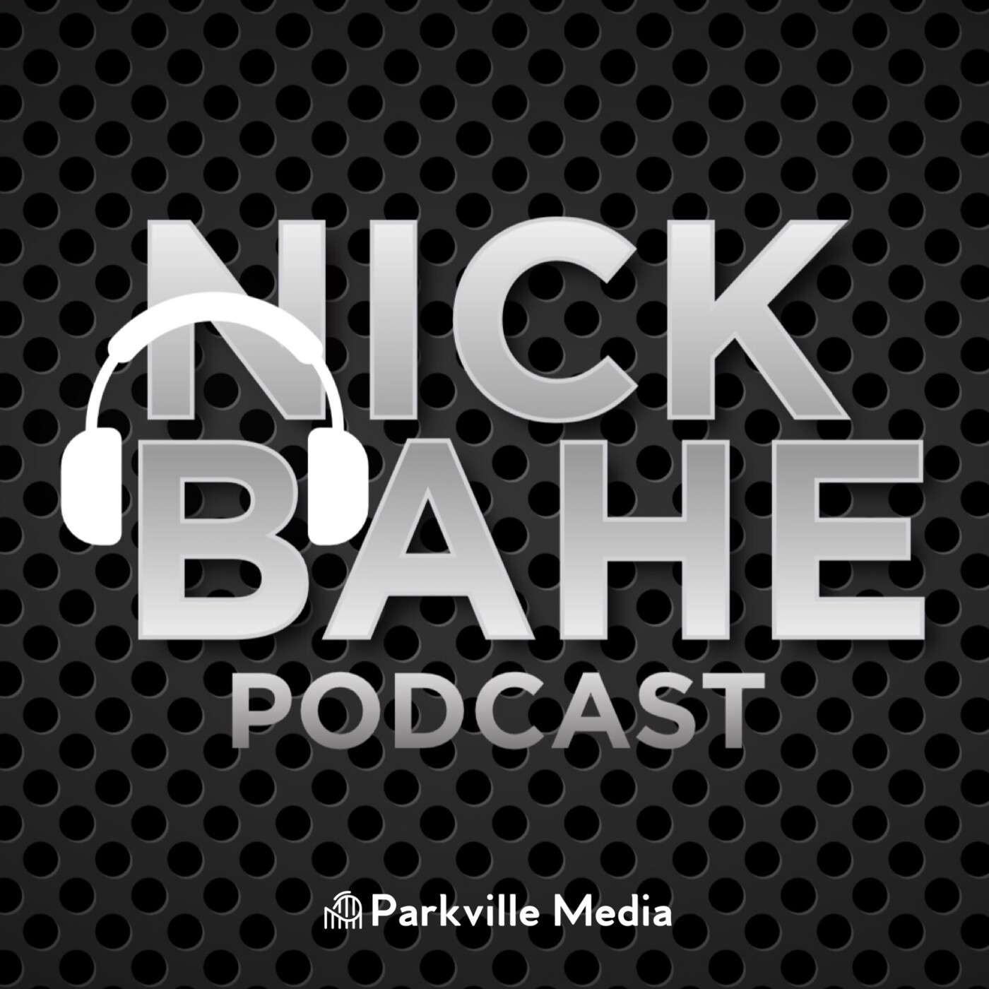 Nick Bahe Podcast