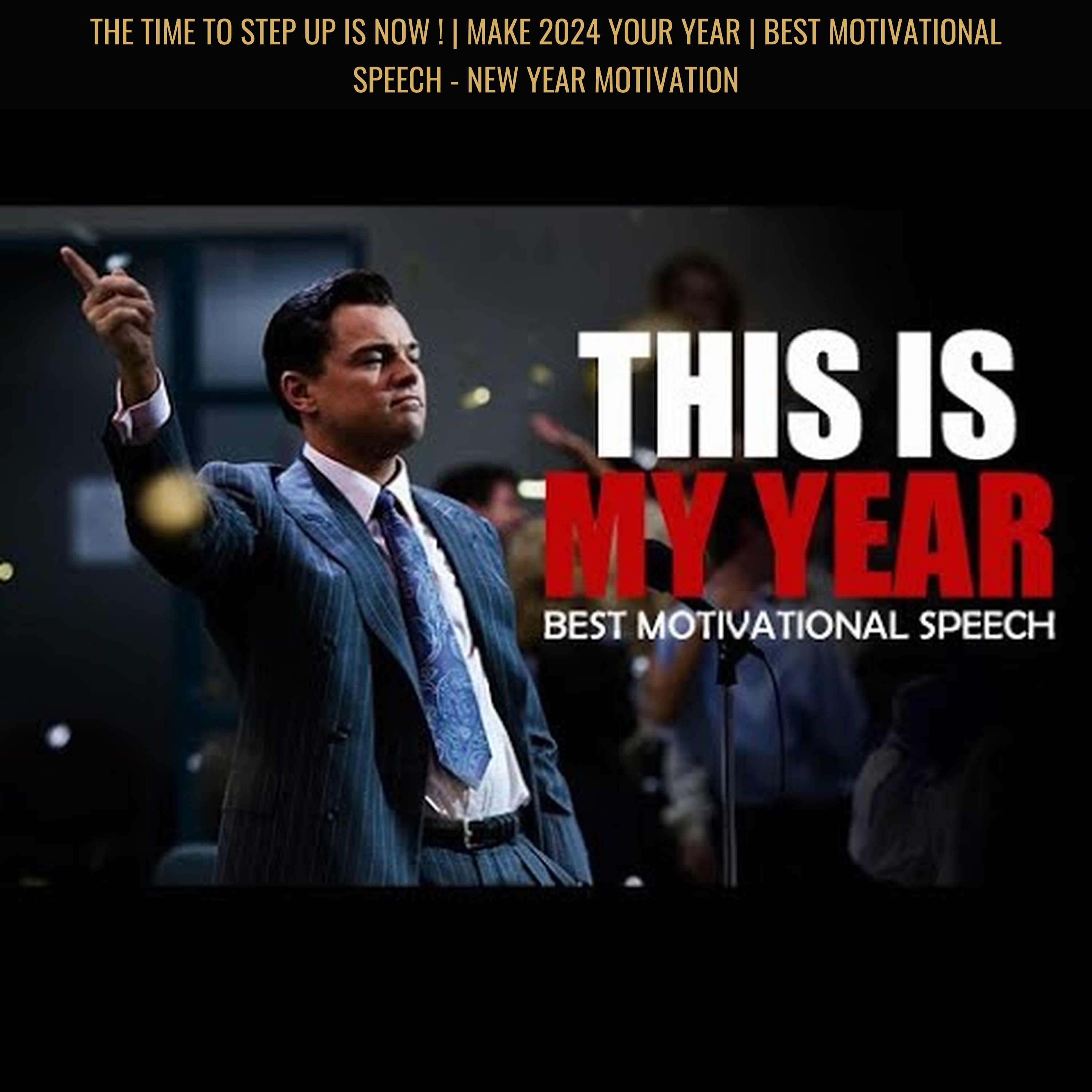 THE TIME TO STEP UP IS NOW ! | Make 2024 Your Year | Best Motivational Speech - New Year Motivation episode artwork