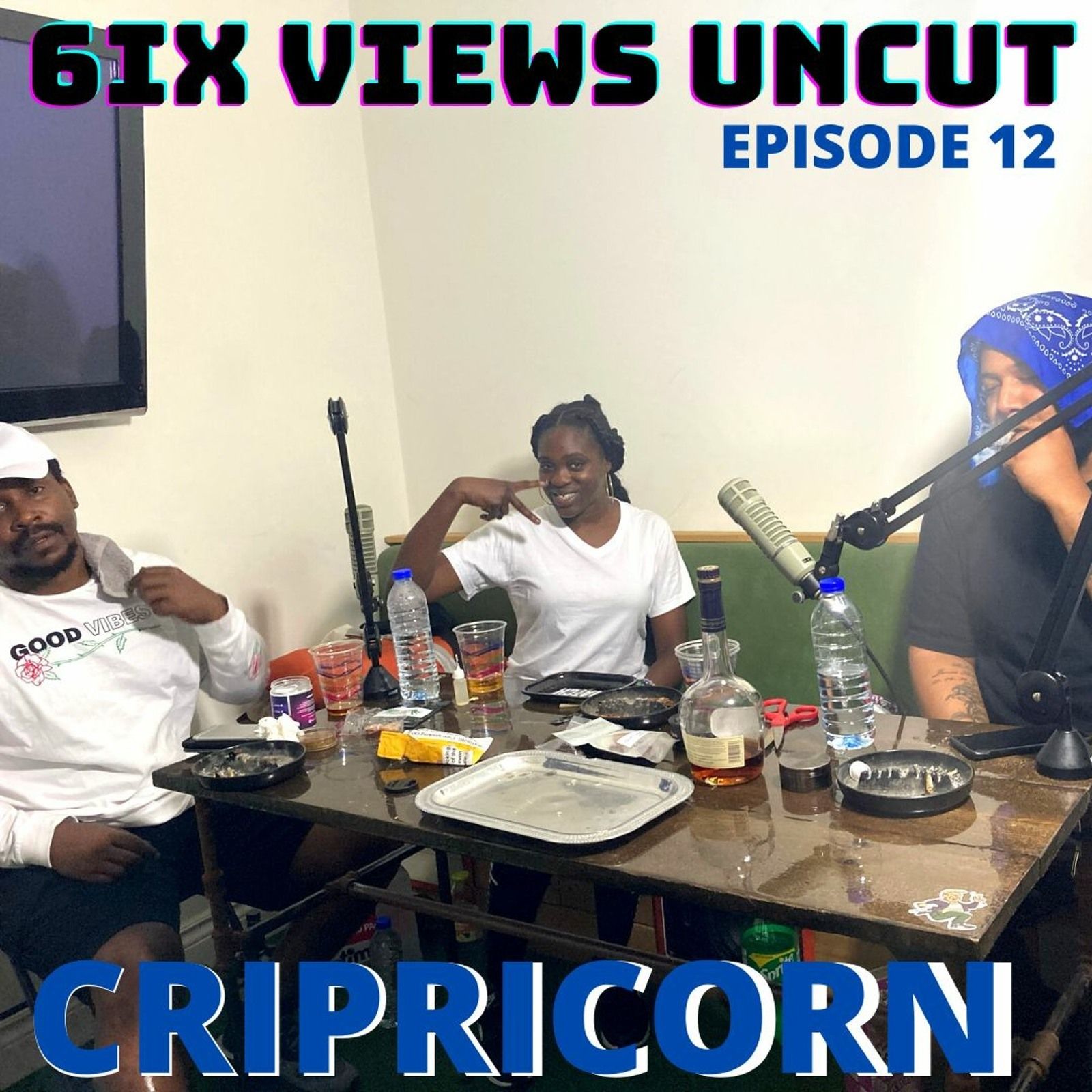 Cripricorn ft. Geezy Loc | 6ix Views UNCUT Episode 12 episode artwork