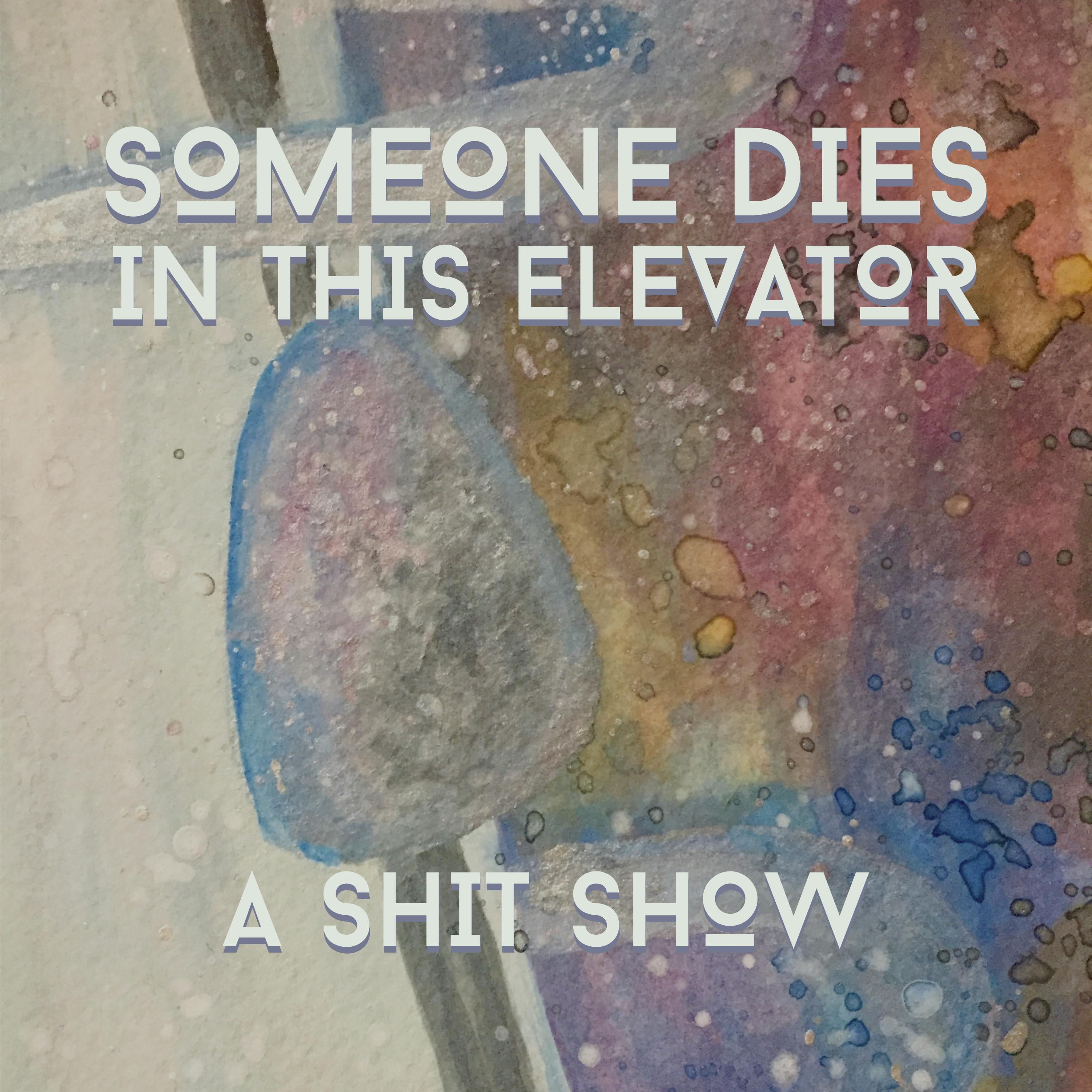 A Shit Show