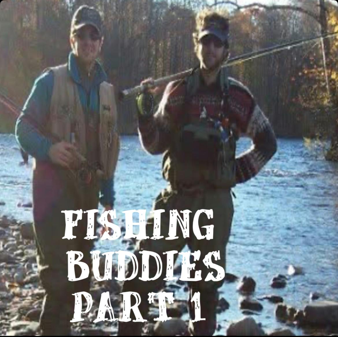 Fishing Buddies Part 1 Fishing Buddies Part 1