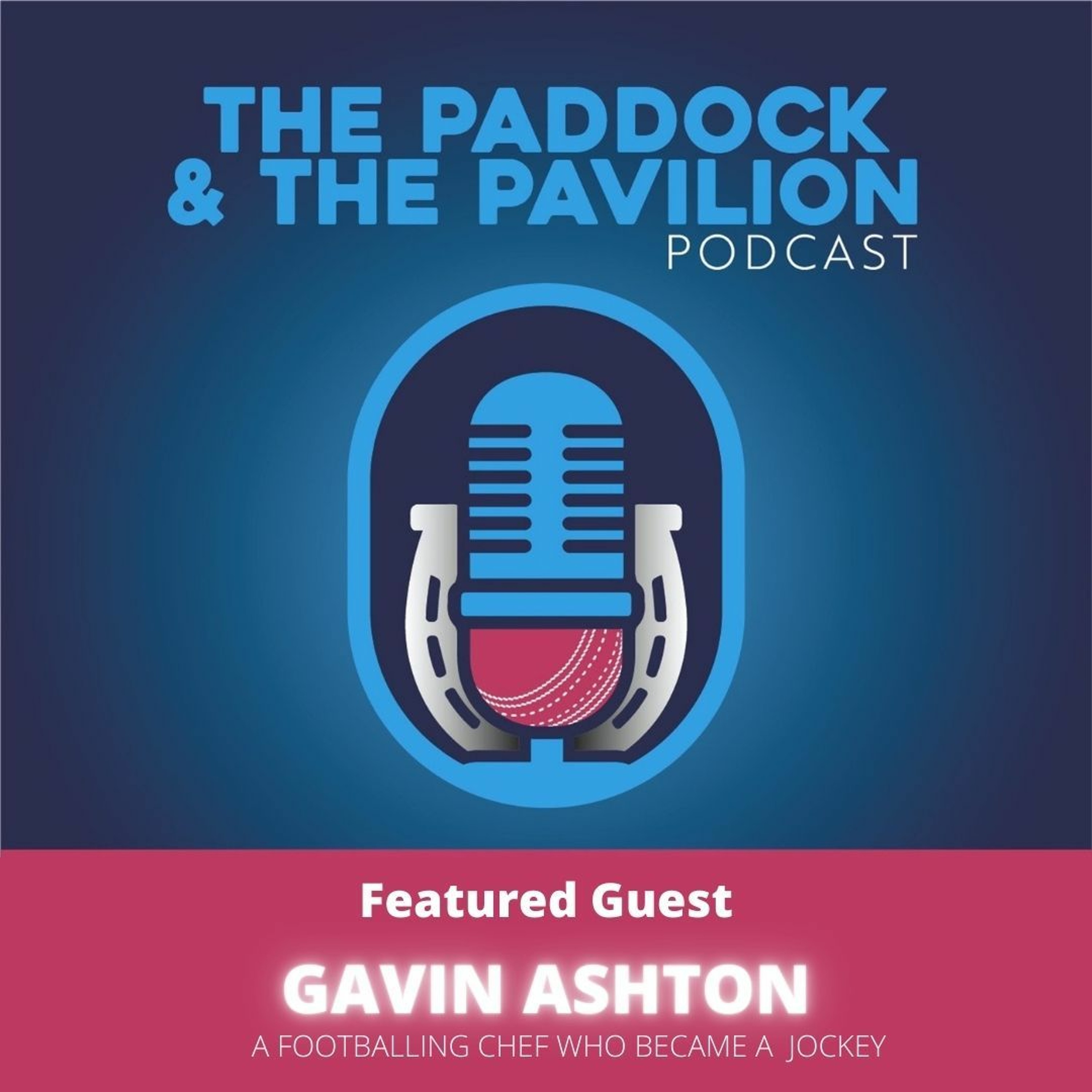 Ep 103 - Gavin Ashton - A footballing chef who became a jockey episode artwork