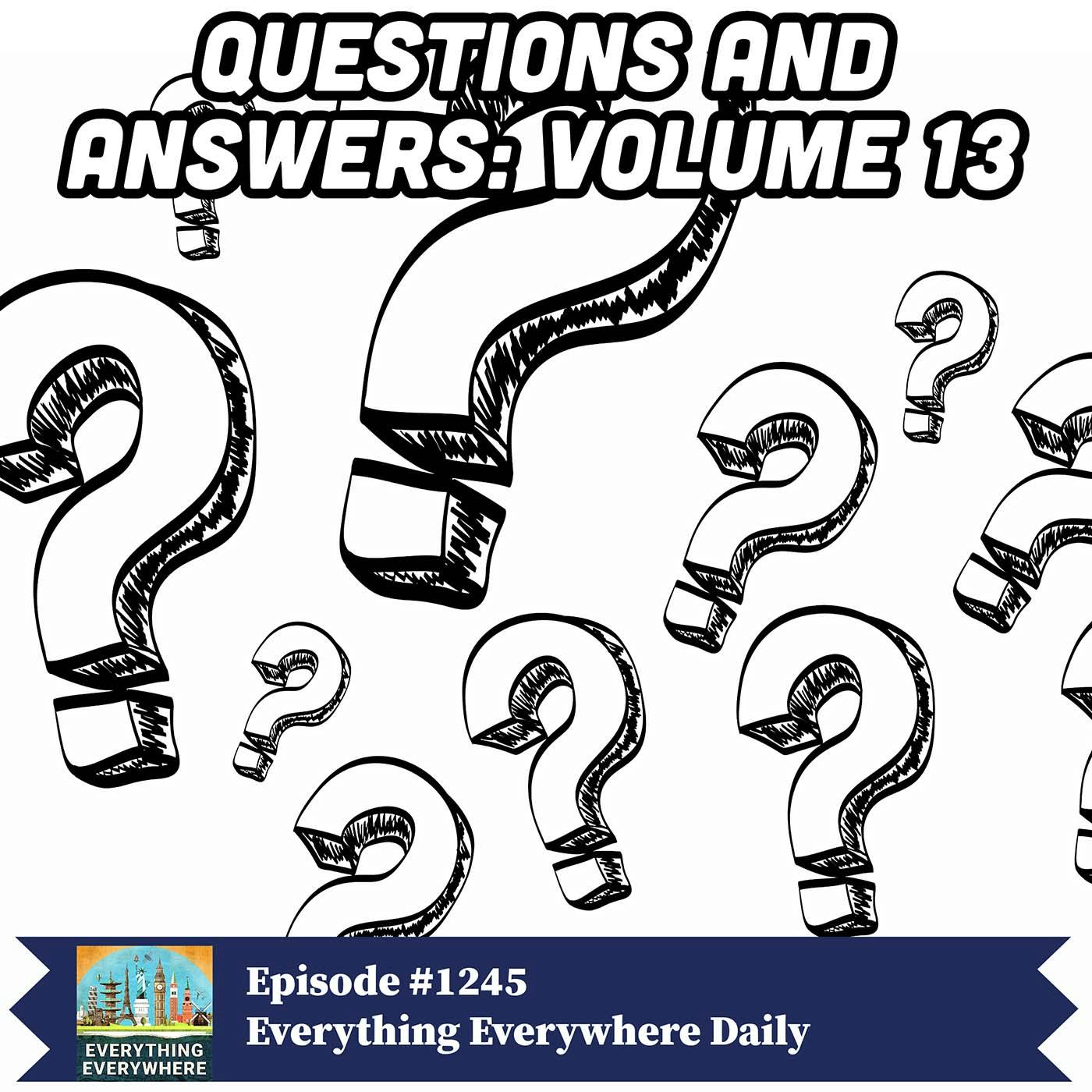Questions and Answers: Volume 13 Questions and Answers: Volume 13