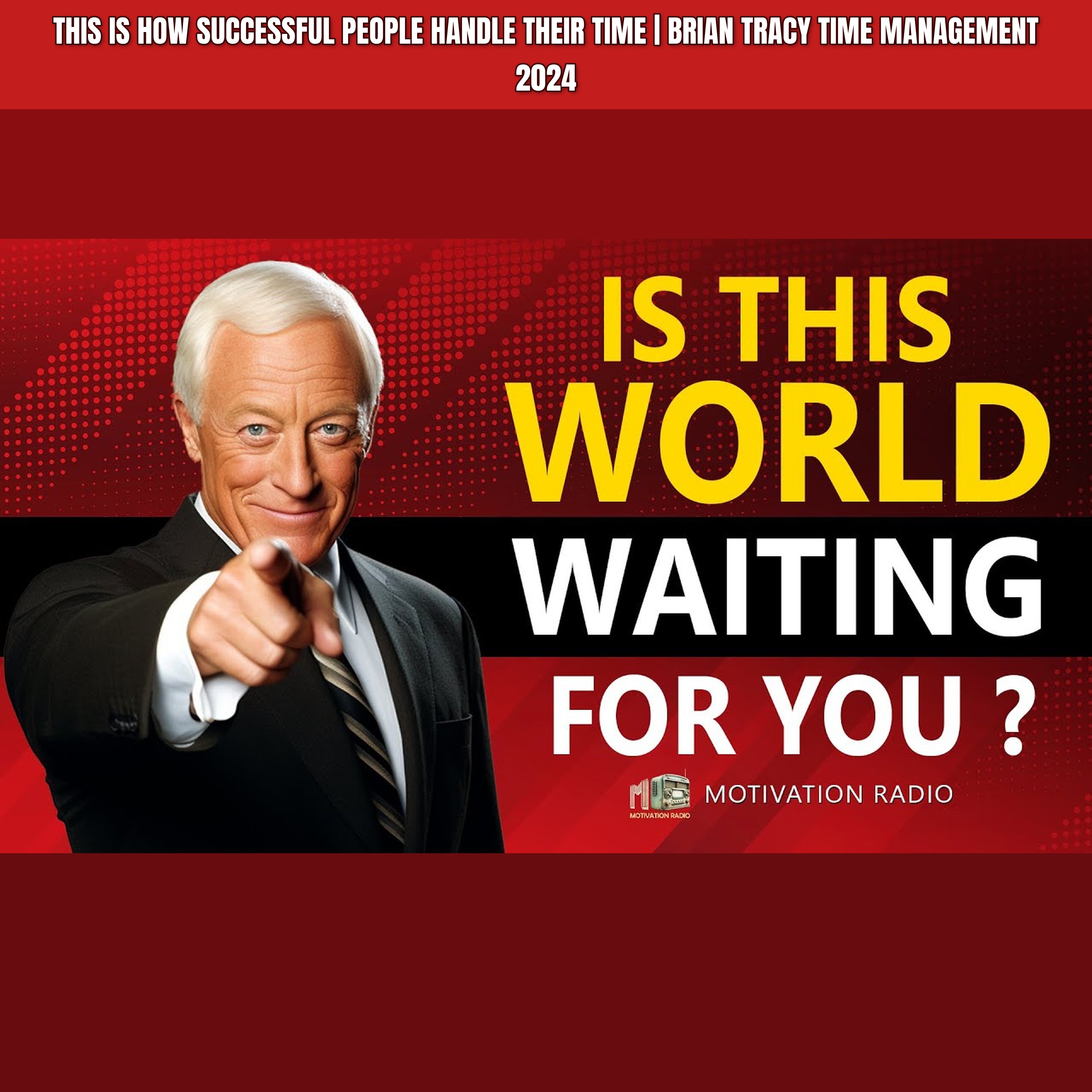 This Is How Successful People HANDLE Their TIME | Brian Tracy Time Management 2024