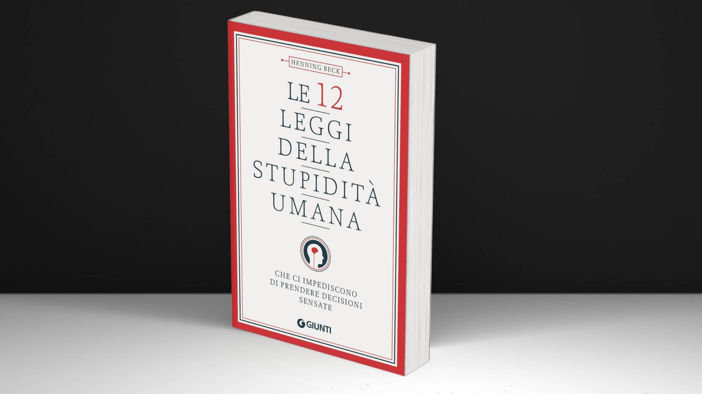 Le 12 Leggi Della stupidità Umana - Henning Beck #102