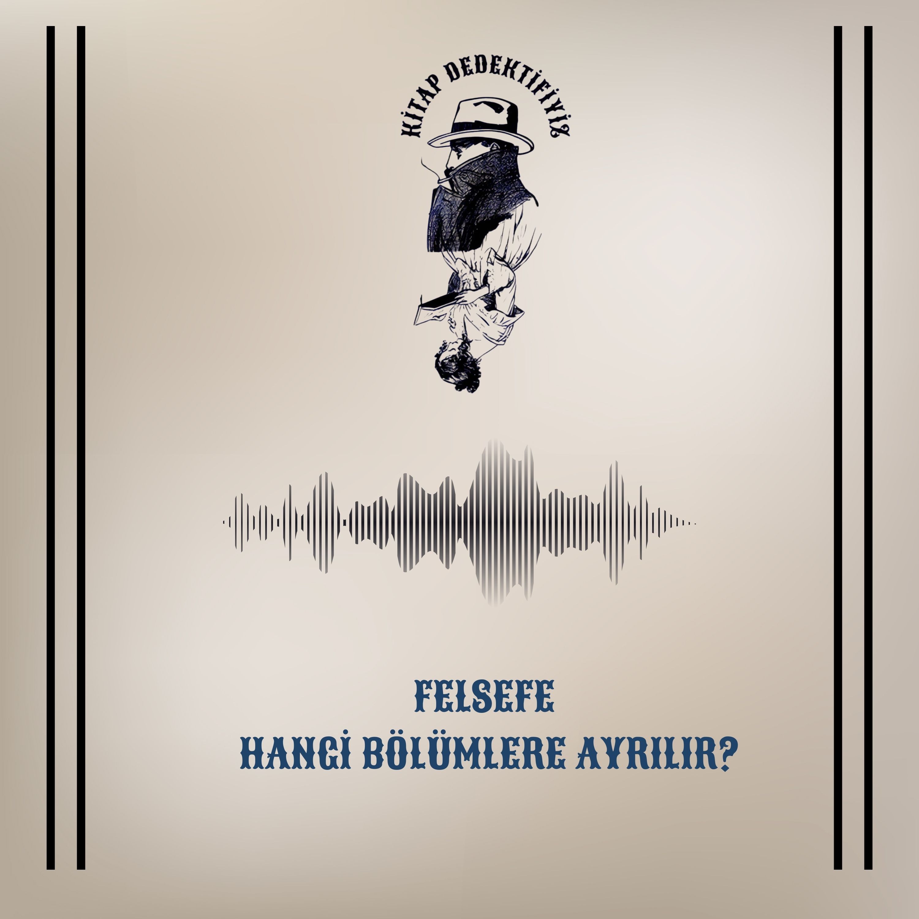 Felsefe Hangi Bölümlere Ayrılır? episode artwork