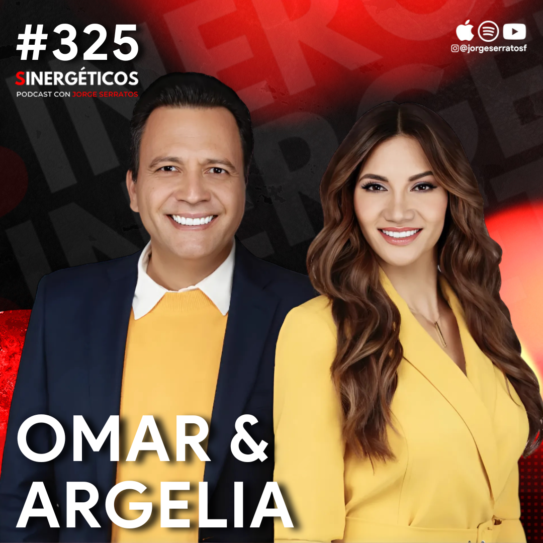 Cómo TENER una relación SANA y no ABURRIRTE | Omar & Argelia | #235| Omar y Argelia | #325 Sinergéticos