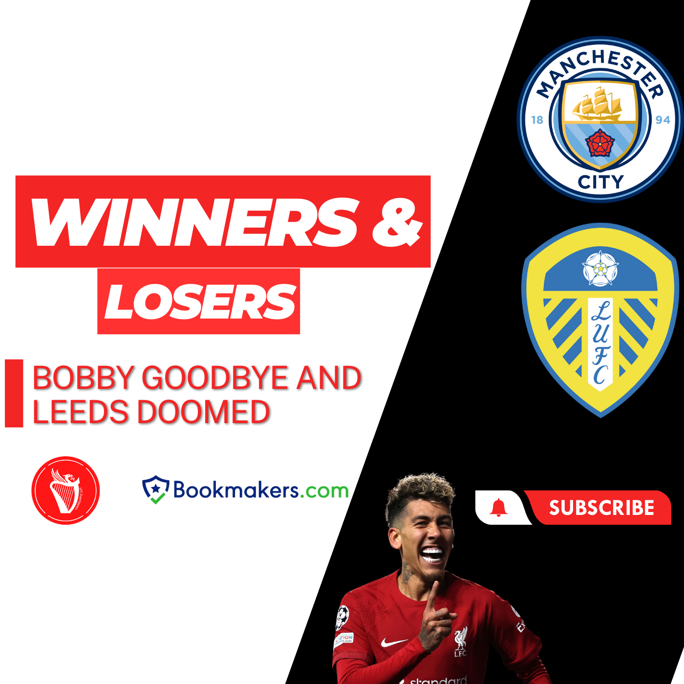 Firmino Goodbye & Leeds Doomed | Winners and Losers episode artwork